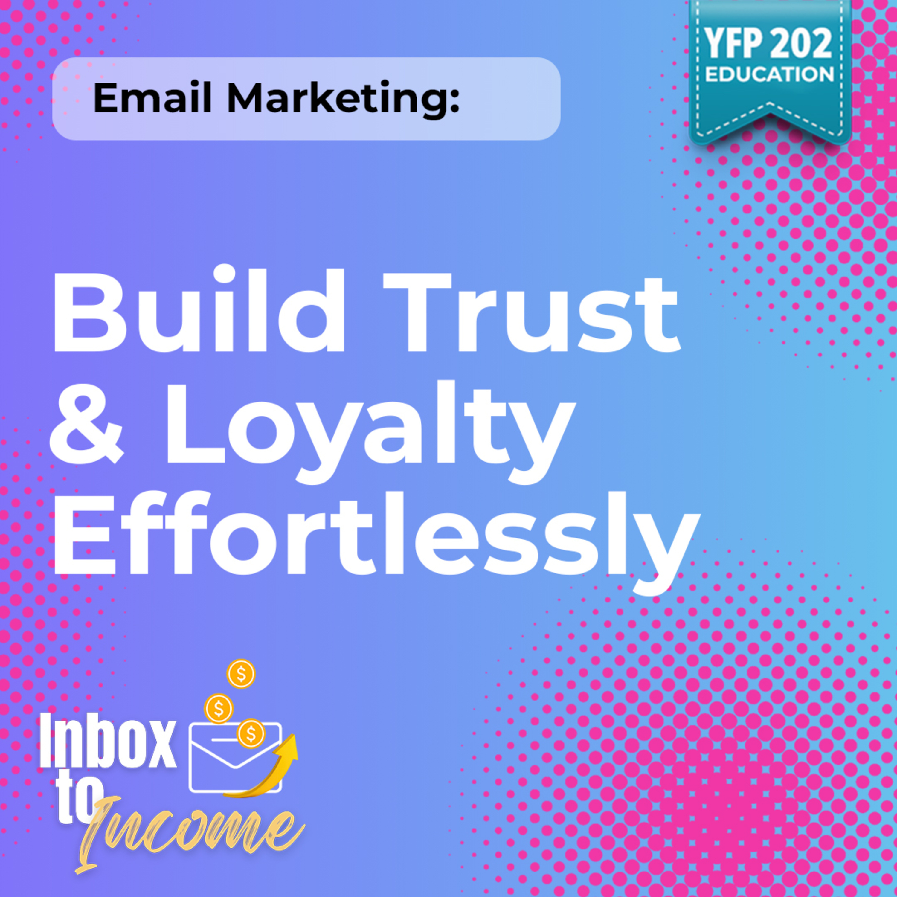 How email builds loyalty even when people aren’t ready yet episode artwork