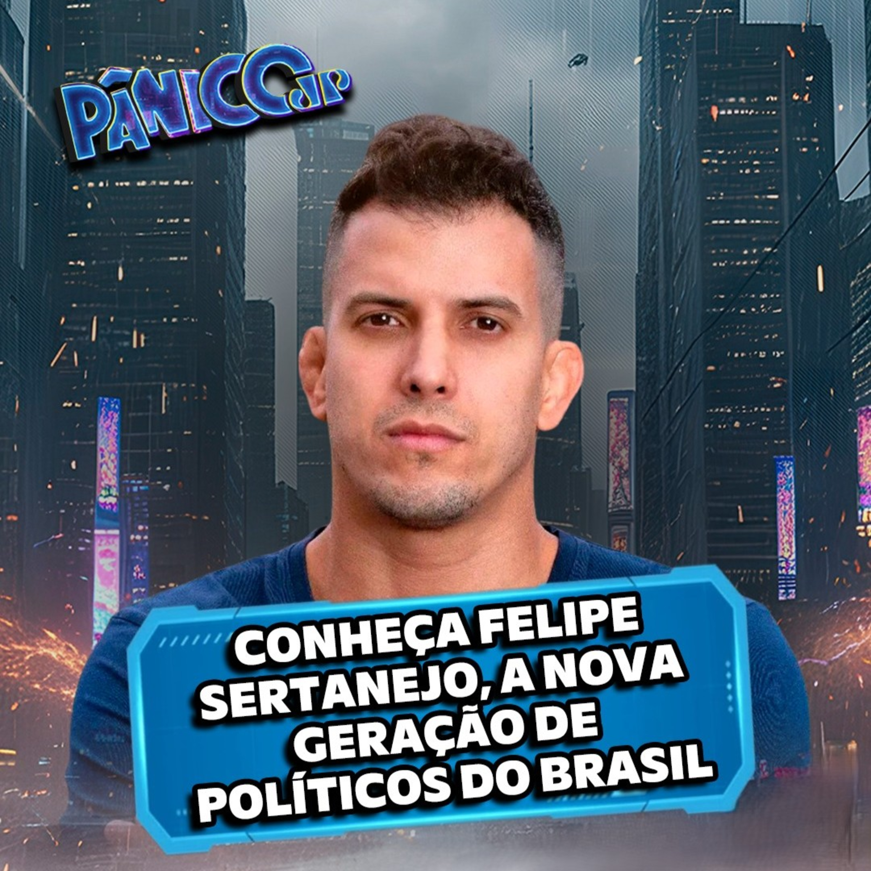 Felipe Sertanejo | Nova geração de políticos do Brasil