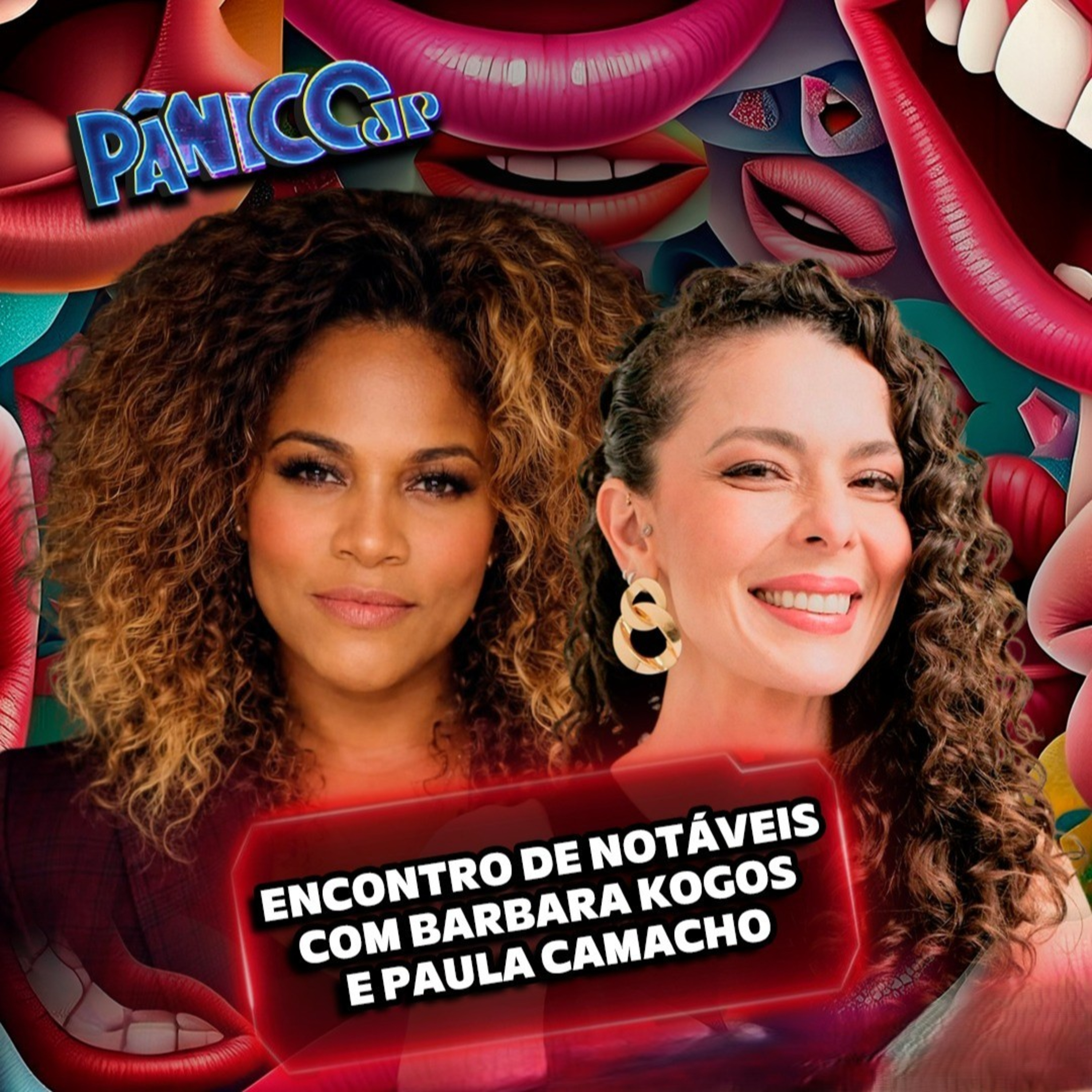 Barbara Kogos e Paula Camacho | Encontro de Notáveis