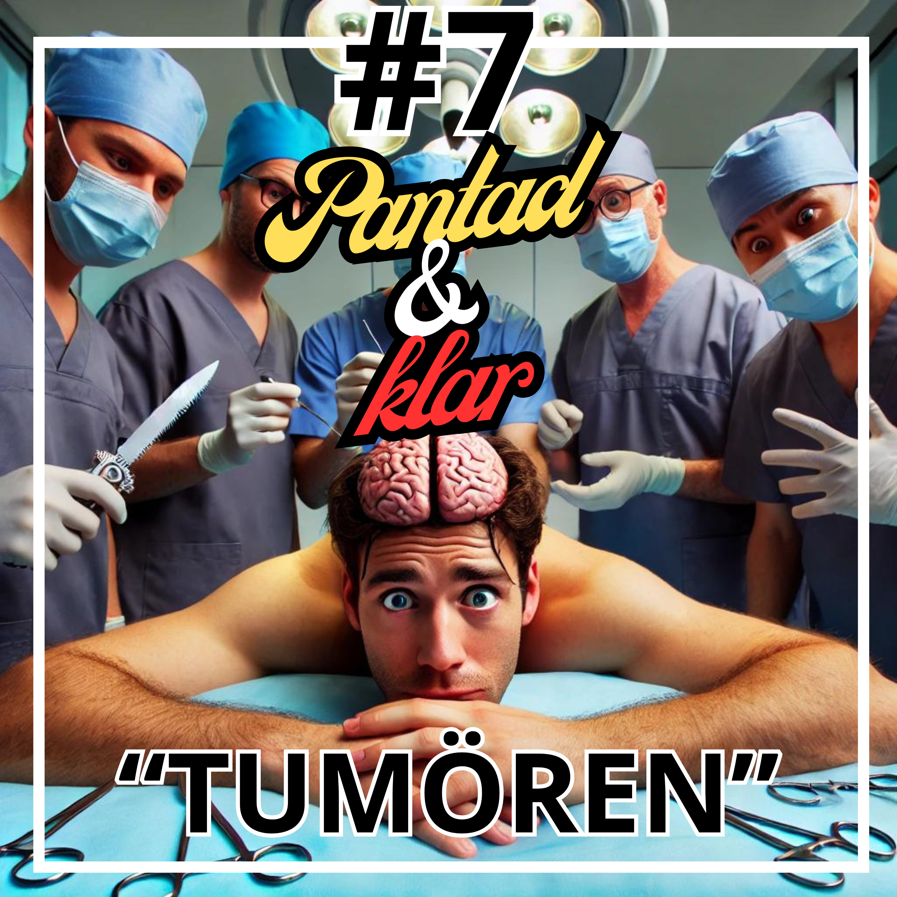 #7. "Tumören" episode artwork