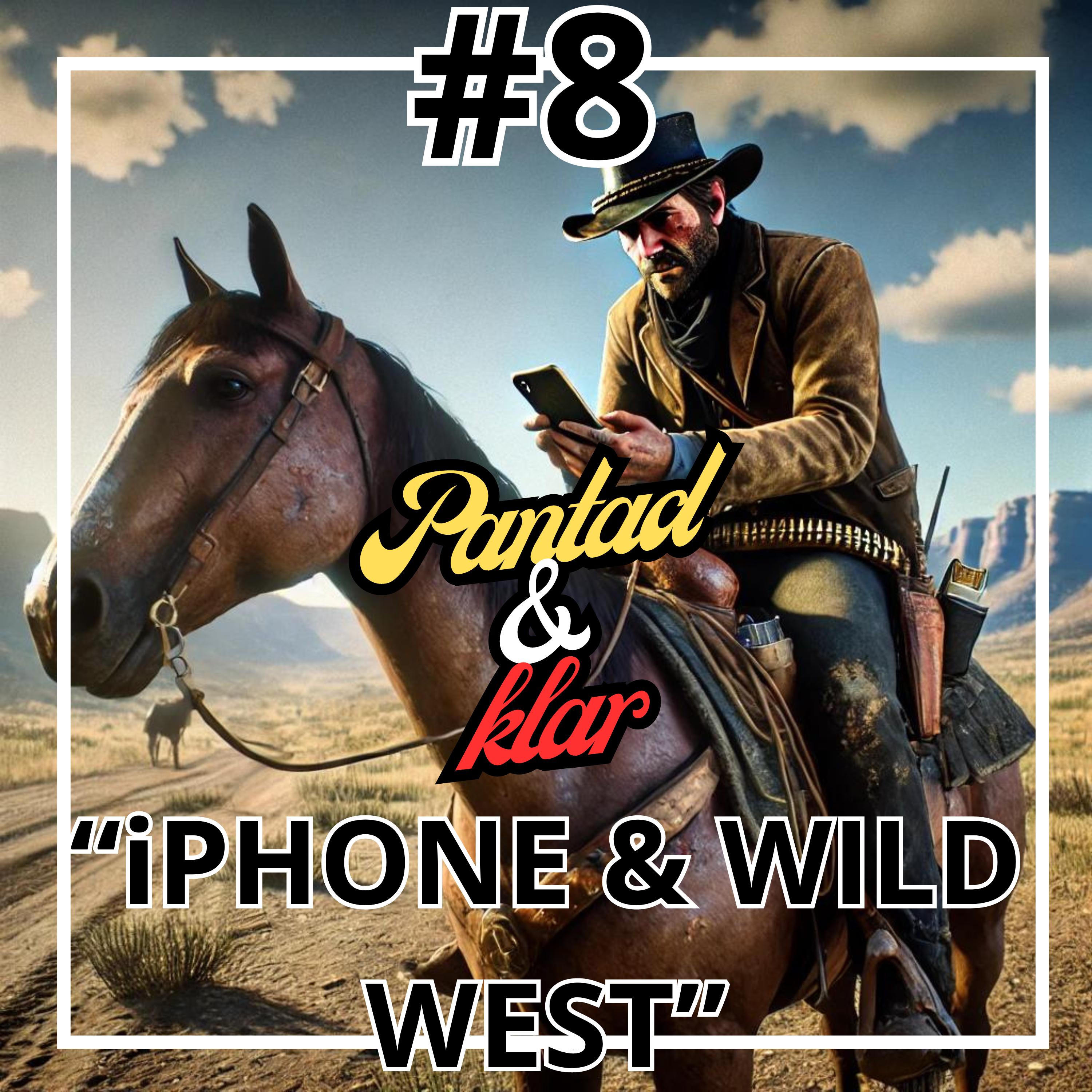 #8. "iPhone & Wild West" episode artwork
