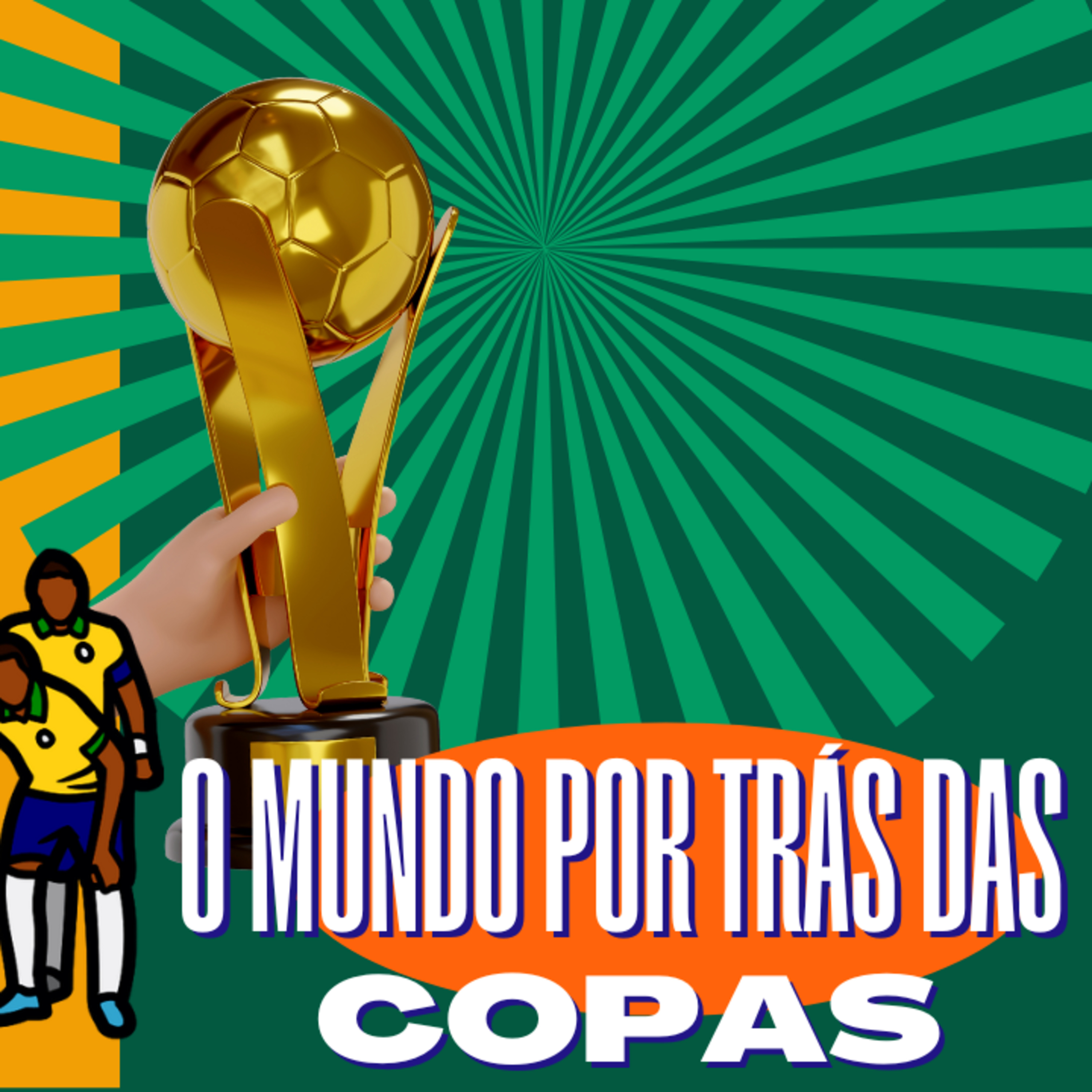 Teaser do projeto: Copa do Mundo: O mundo por trás das Copas episode artwork