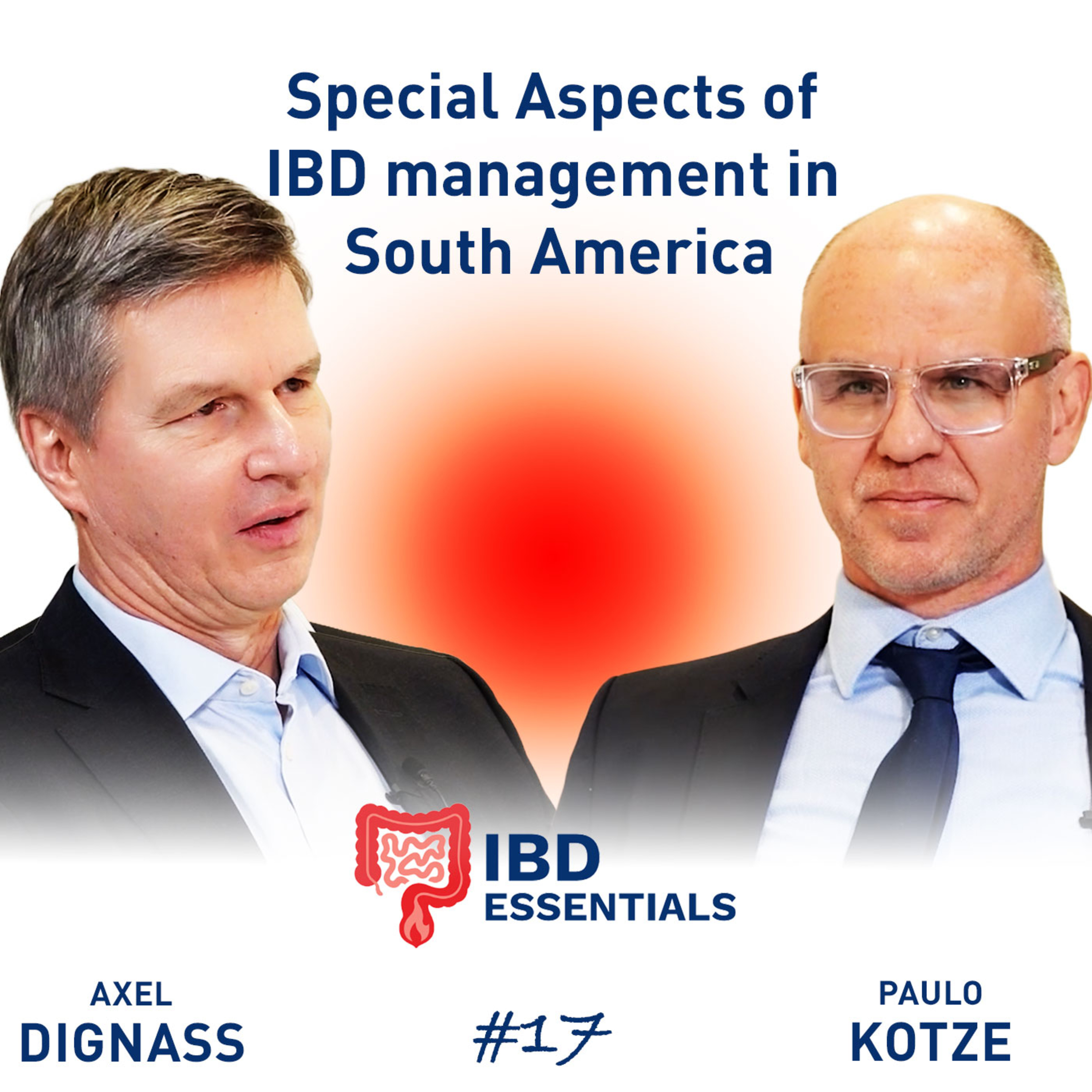 Special Aspects of IBD management in South America, Early Surgery in Crohn's disease and the emerging role of robotic surgery in IBD surgery episode artwork