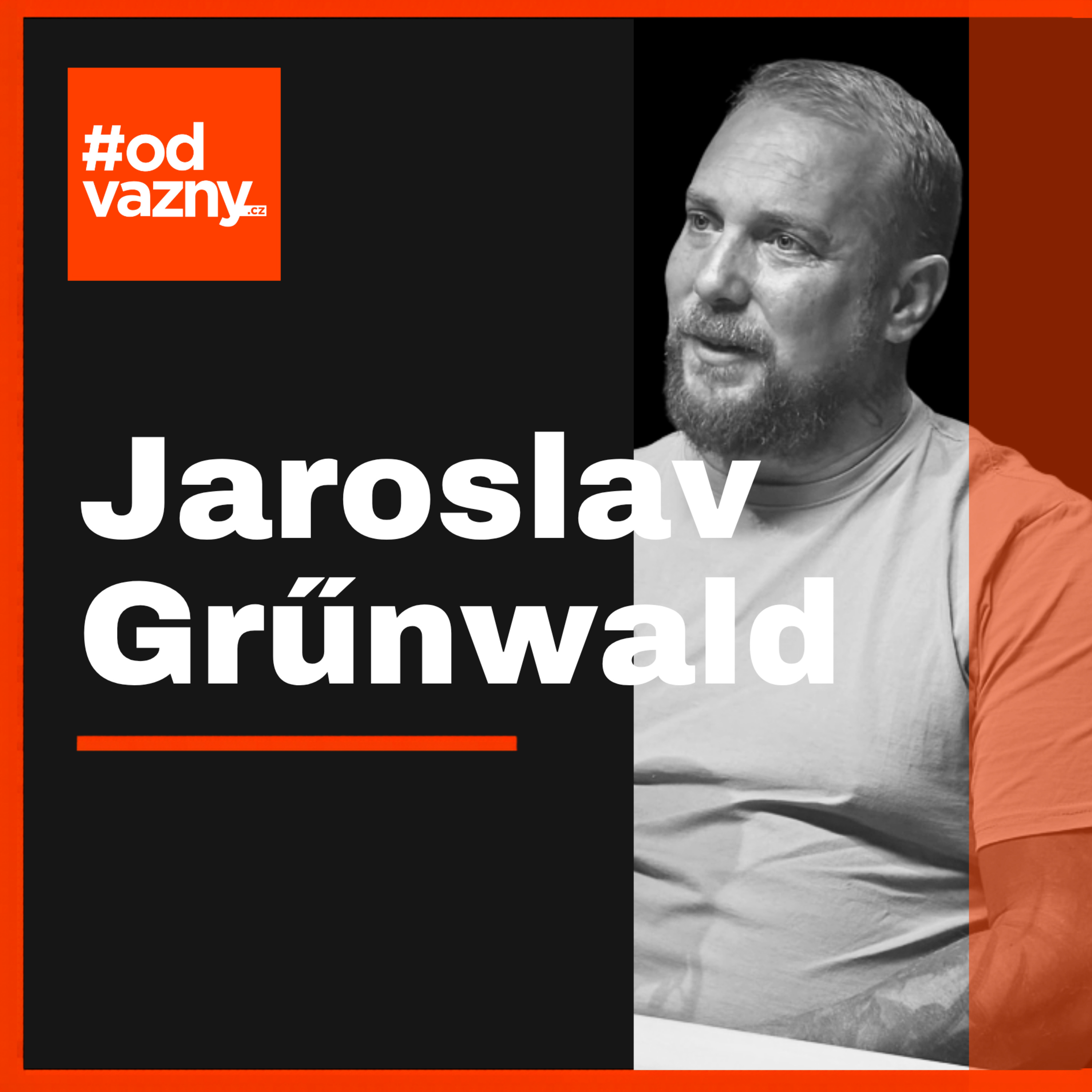 Jaroslav Grünwald | Cesta z traumatu a temnoty
