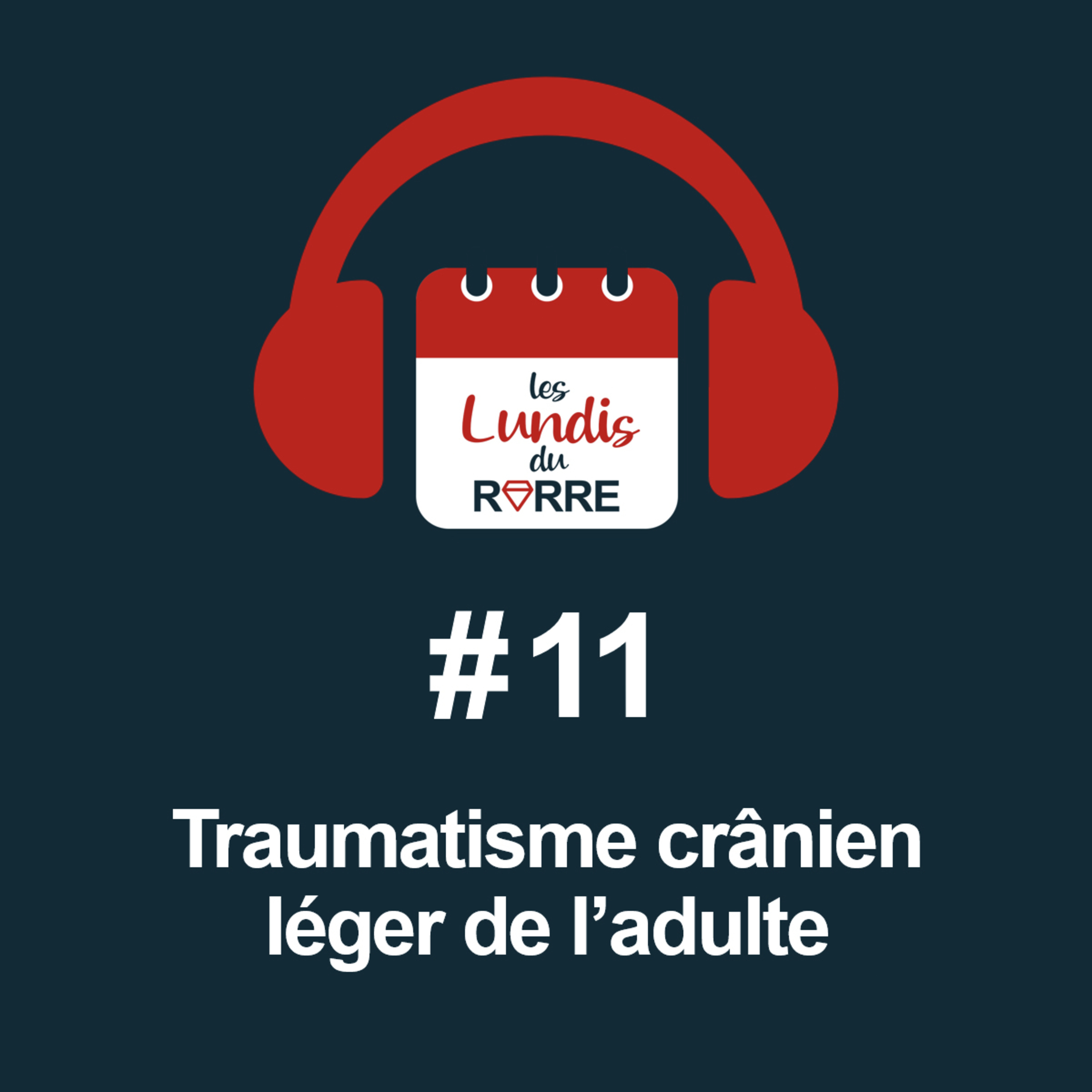 #11. Traumatisme crânien léger de l'adulte episode artwork