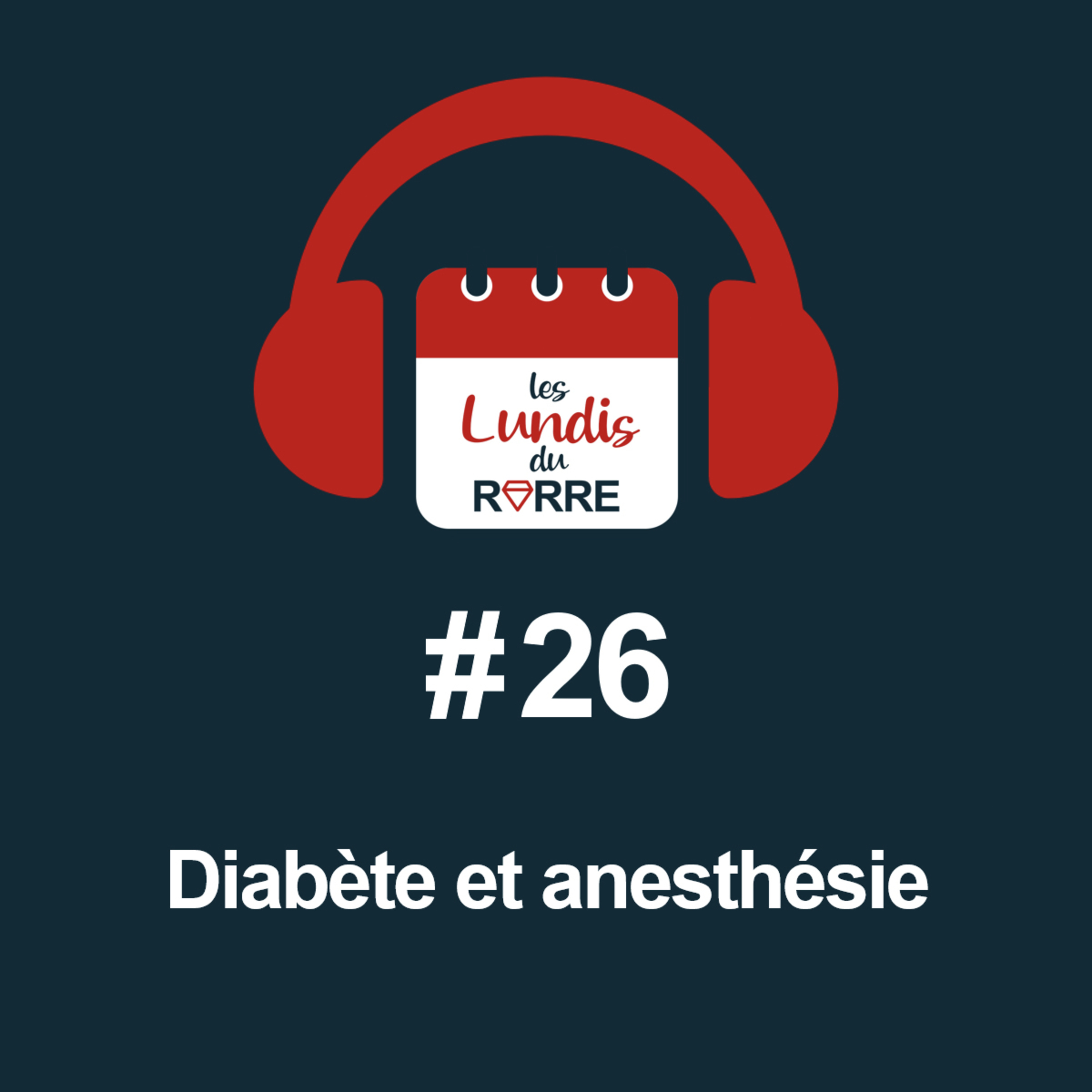 #26. Diabète et Anesthésie episode artwork