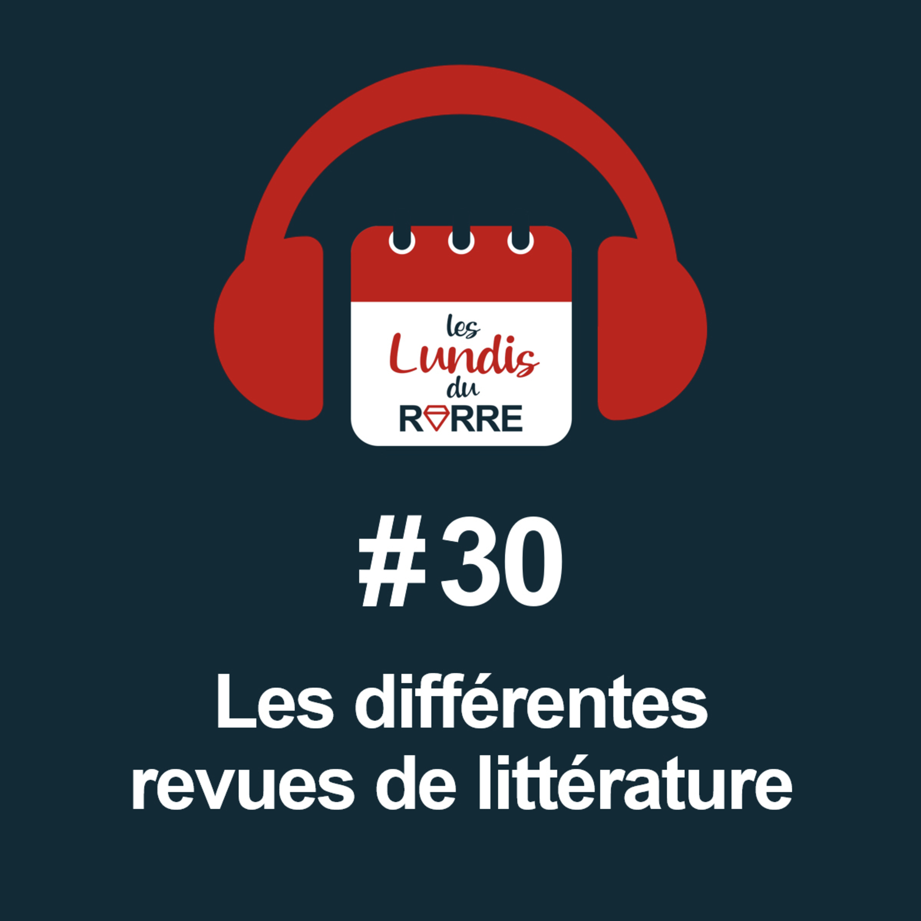 #30. Les revues de littérature episode artwork