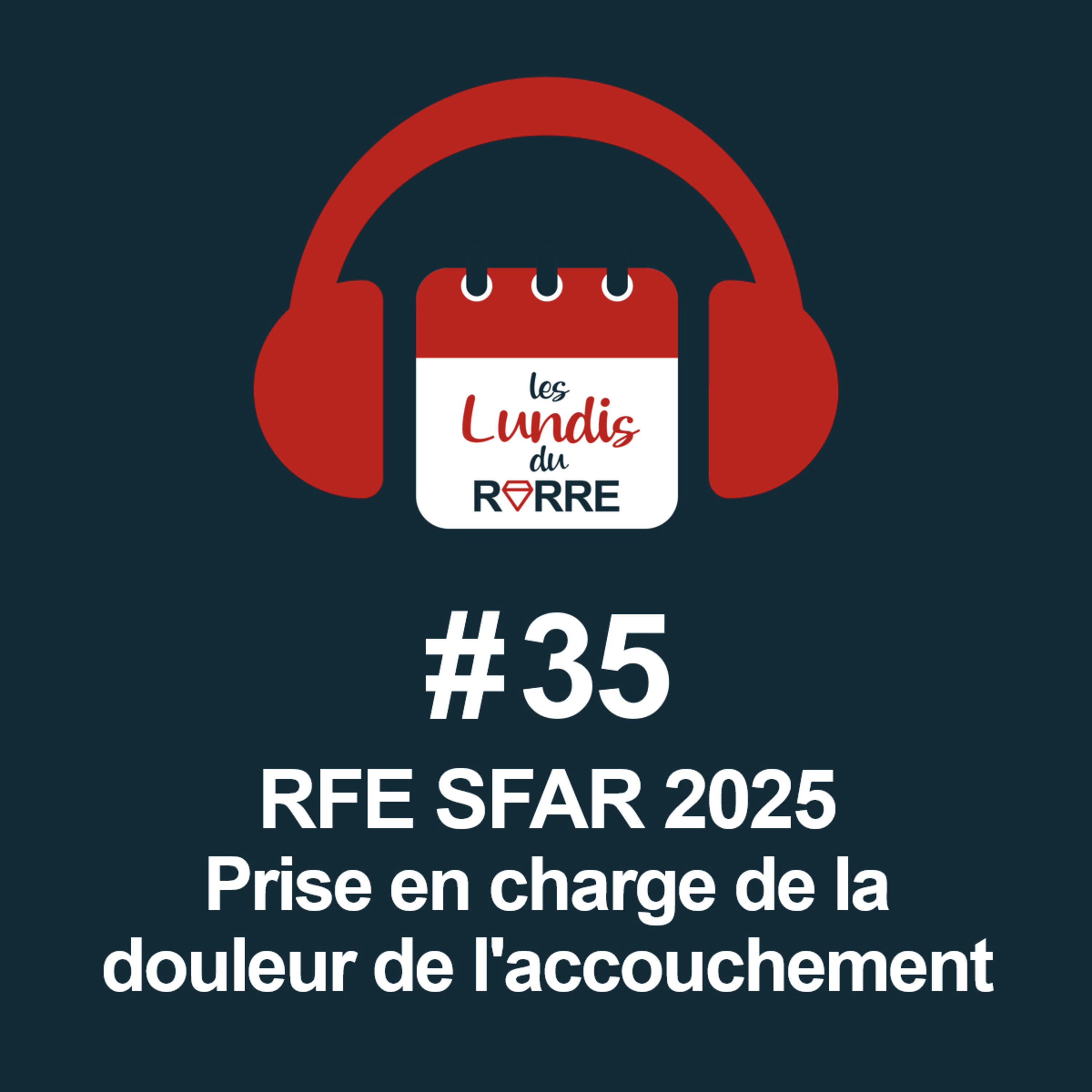 #35. Prise en charge de la douleur de l'accouchement episode artwork
