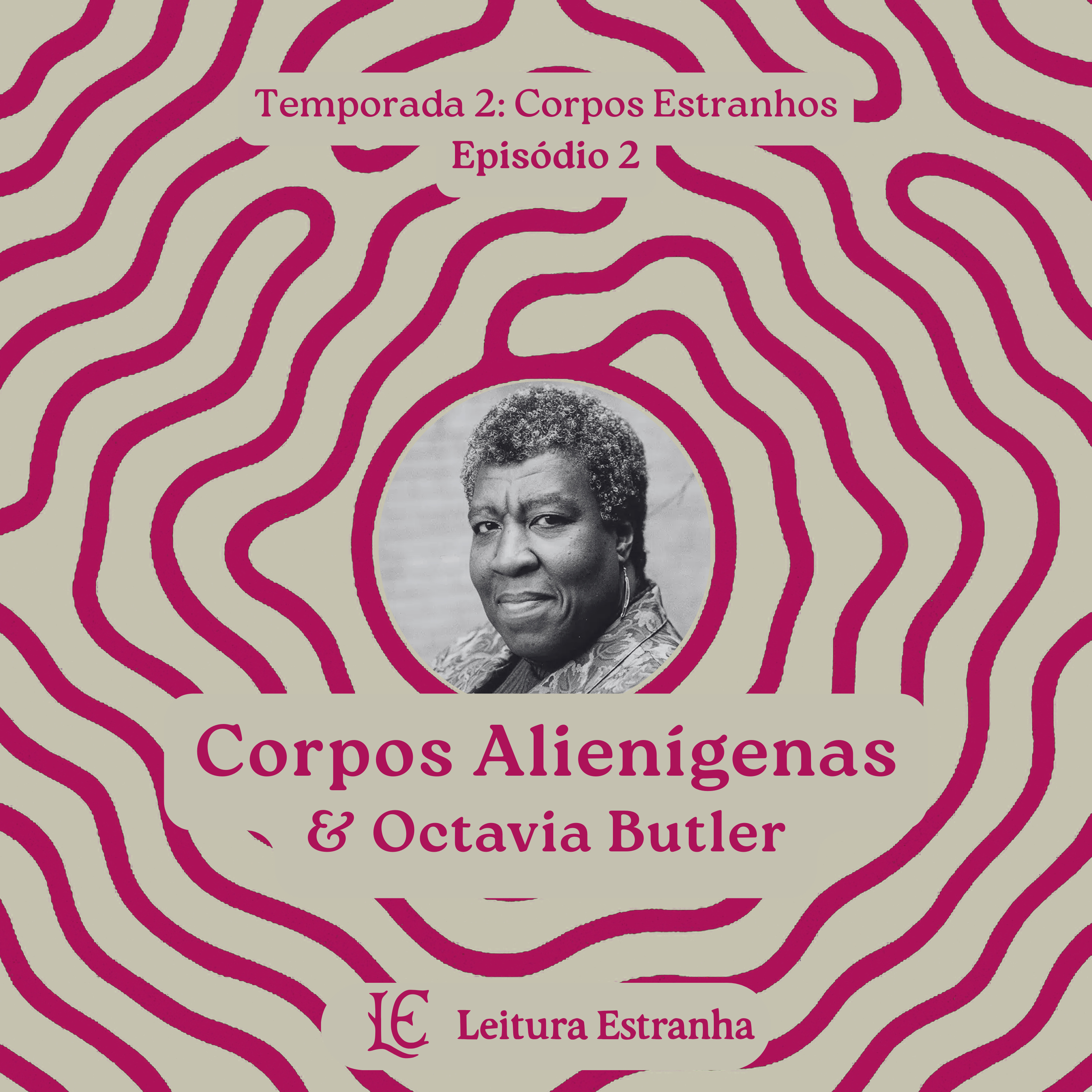 Octavia Butler & corpos alienígenas ("Filhos de Sangue") episode artwork