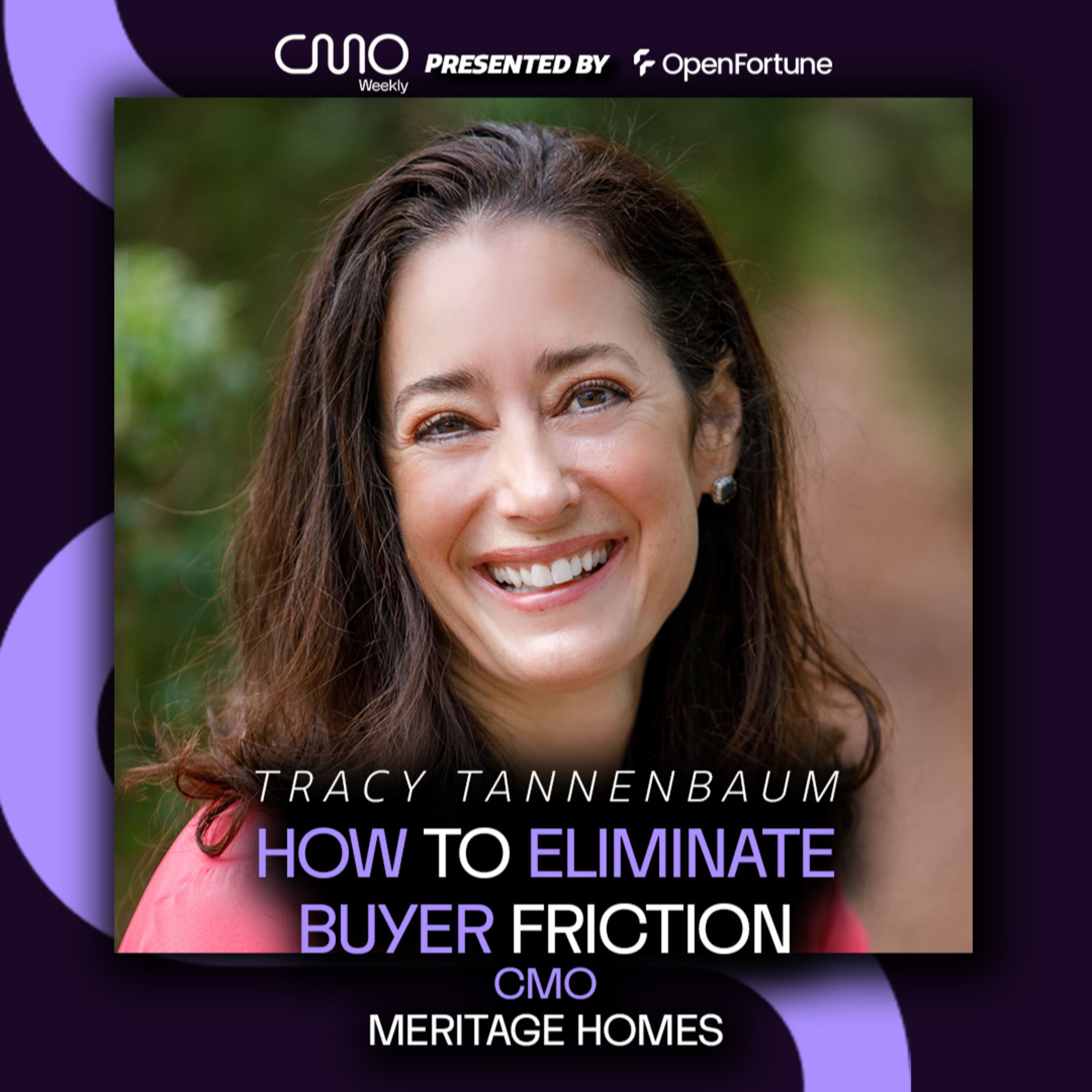 Tracy Tannenbaum of Meritage Homes: How To Eliminate Buyer Friction episode artwork
