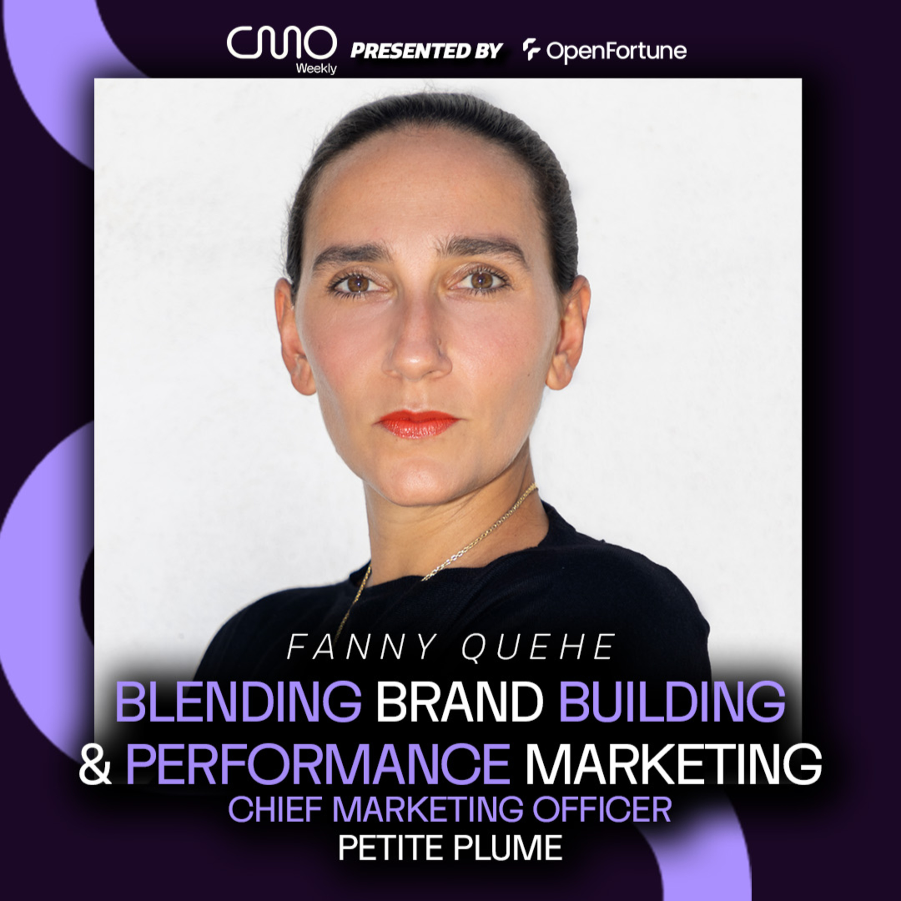Fanny Quehe of Petite Plume: Blending Brand Building & Performance Marketing episode artwork