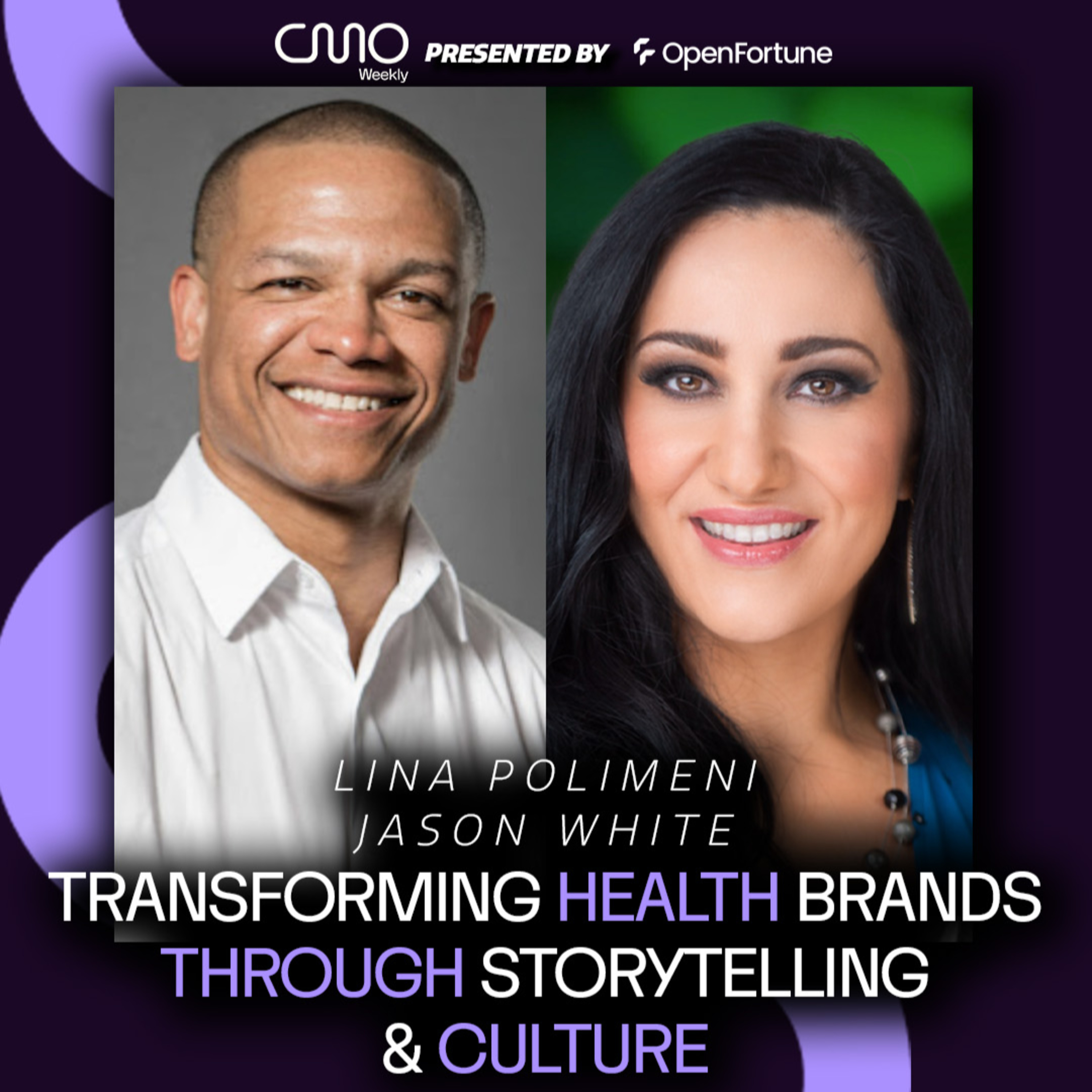 Jason White and Lina Polimeni: Transforming Health Brands Through Storytelling & Culture episode artwork