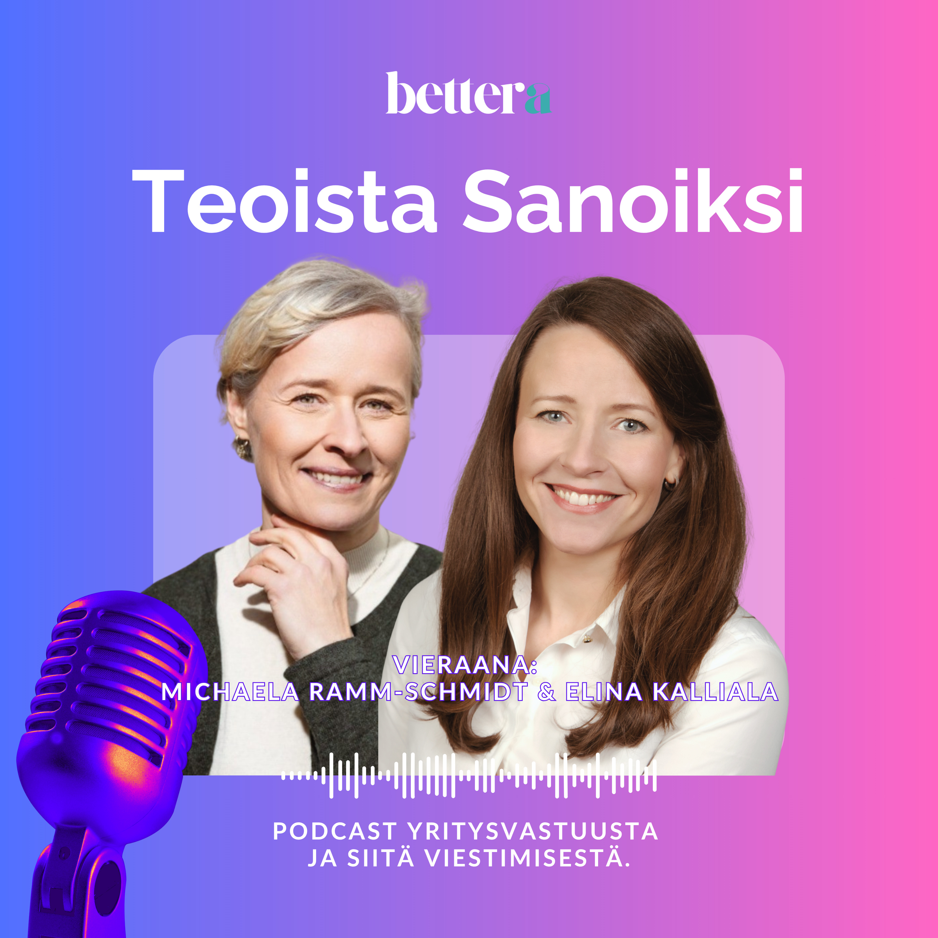 Teoista Sanoiksi – podcast yritysvastuusta ja siitä viestimisestä