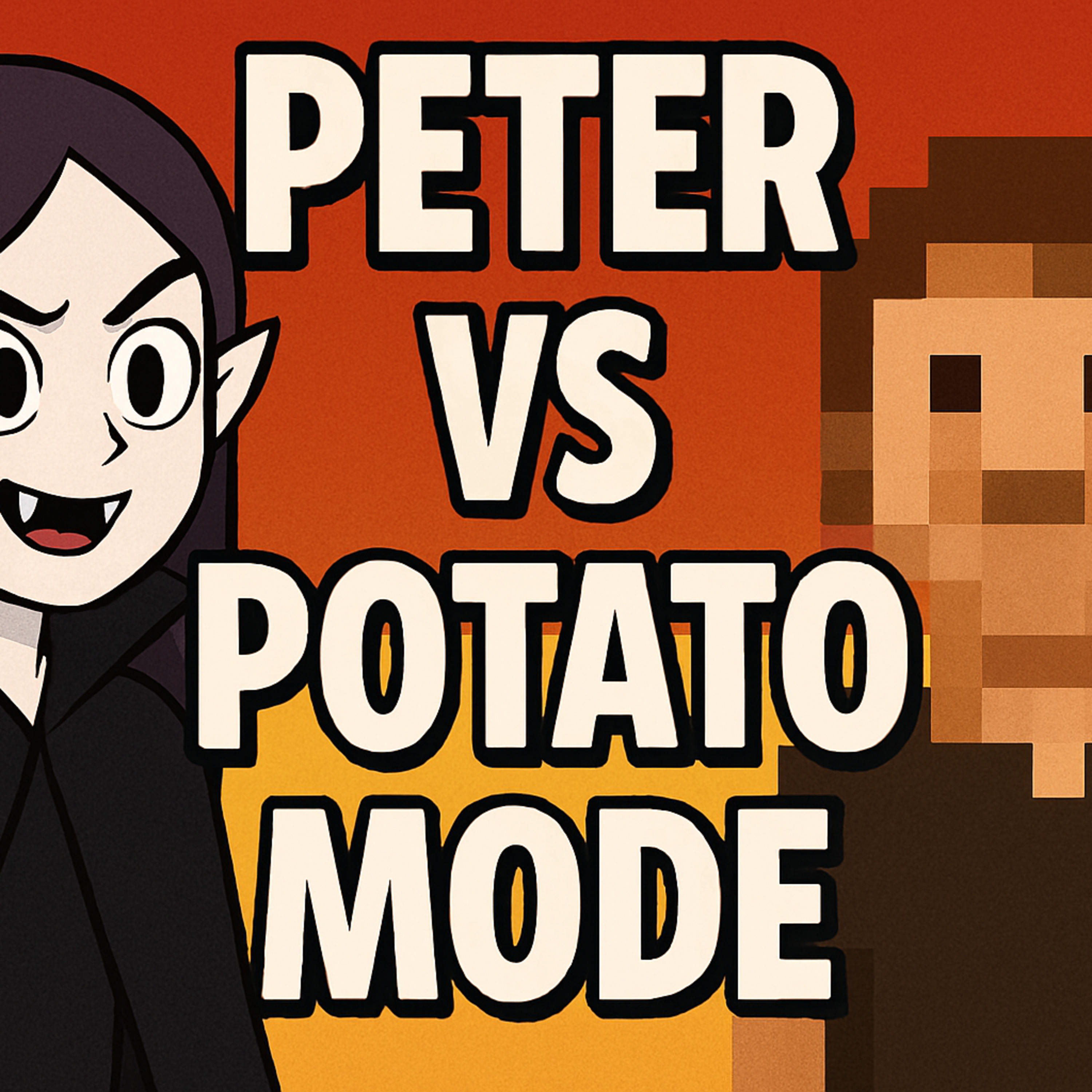 Peter vs Potato Mode: How I Accidentally Streamed in Mashed Resolution episode artwork