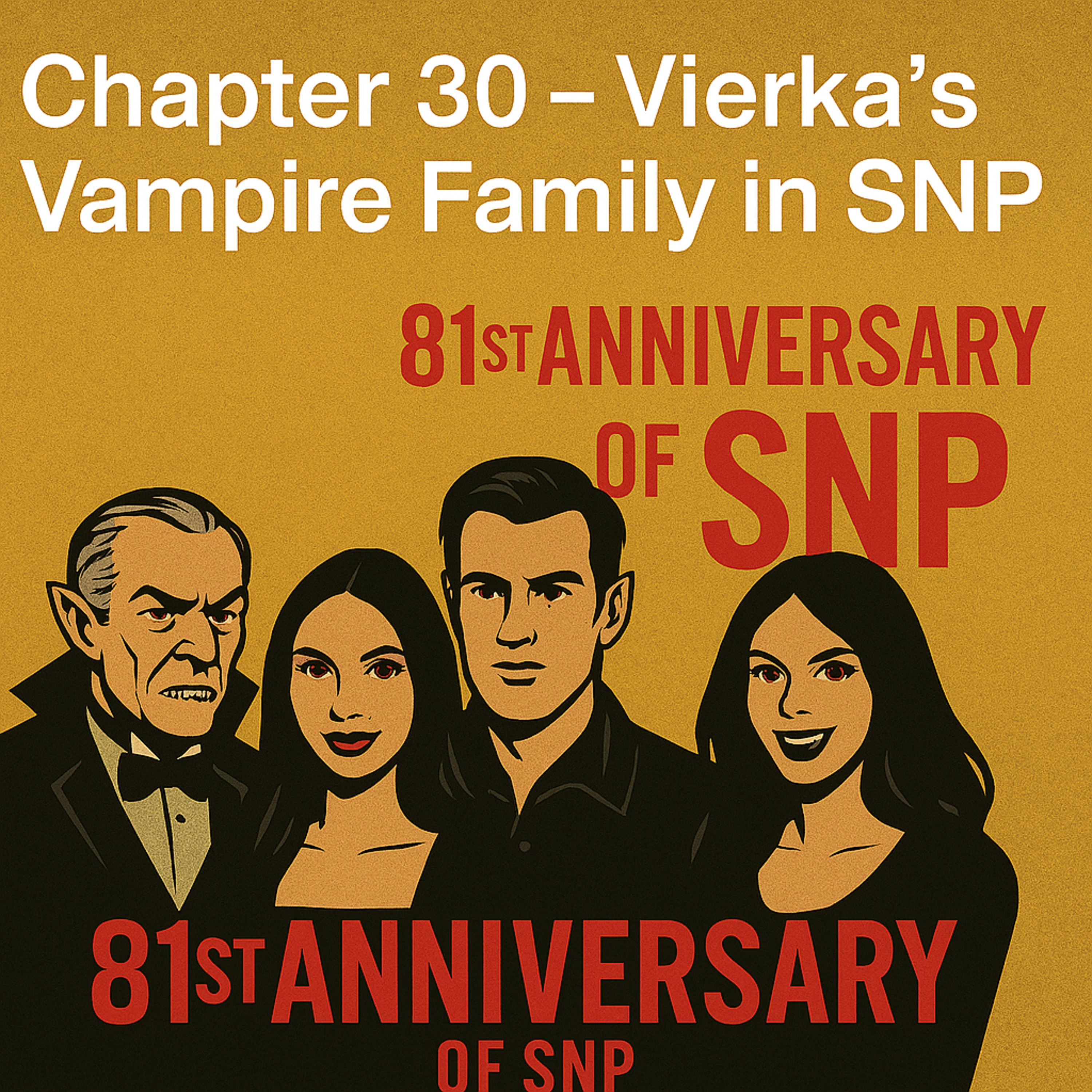 Chapter 30 – Vierka’s Vampire Family in SNP | 81st Anniversary of the Slovak National Uprising episode artwork