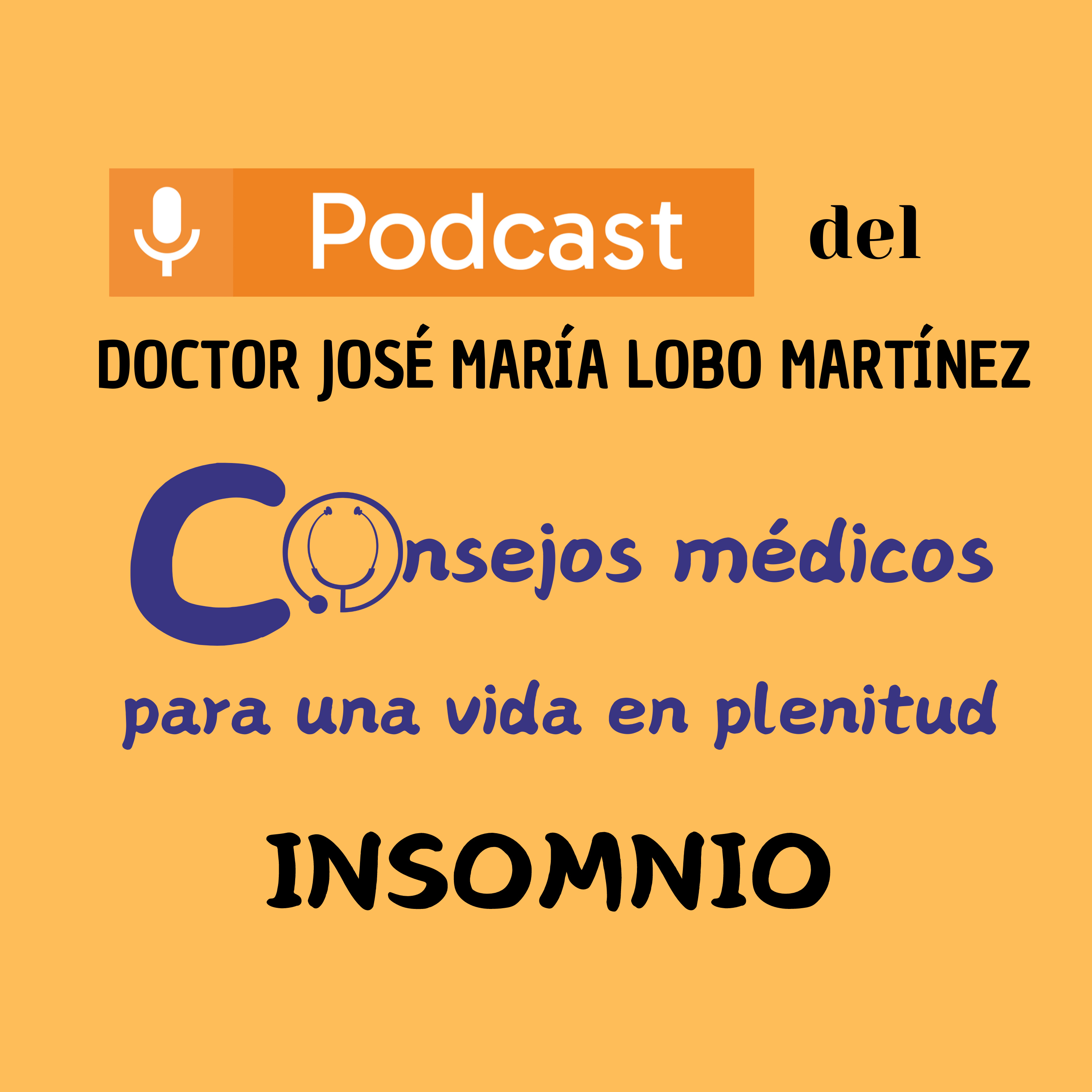 DOCTOR JOSÉ MARÍA LOBO MARTÍNEZ Consejos médicos para una vida en plenitud