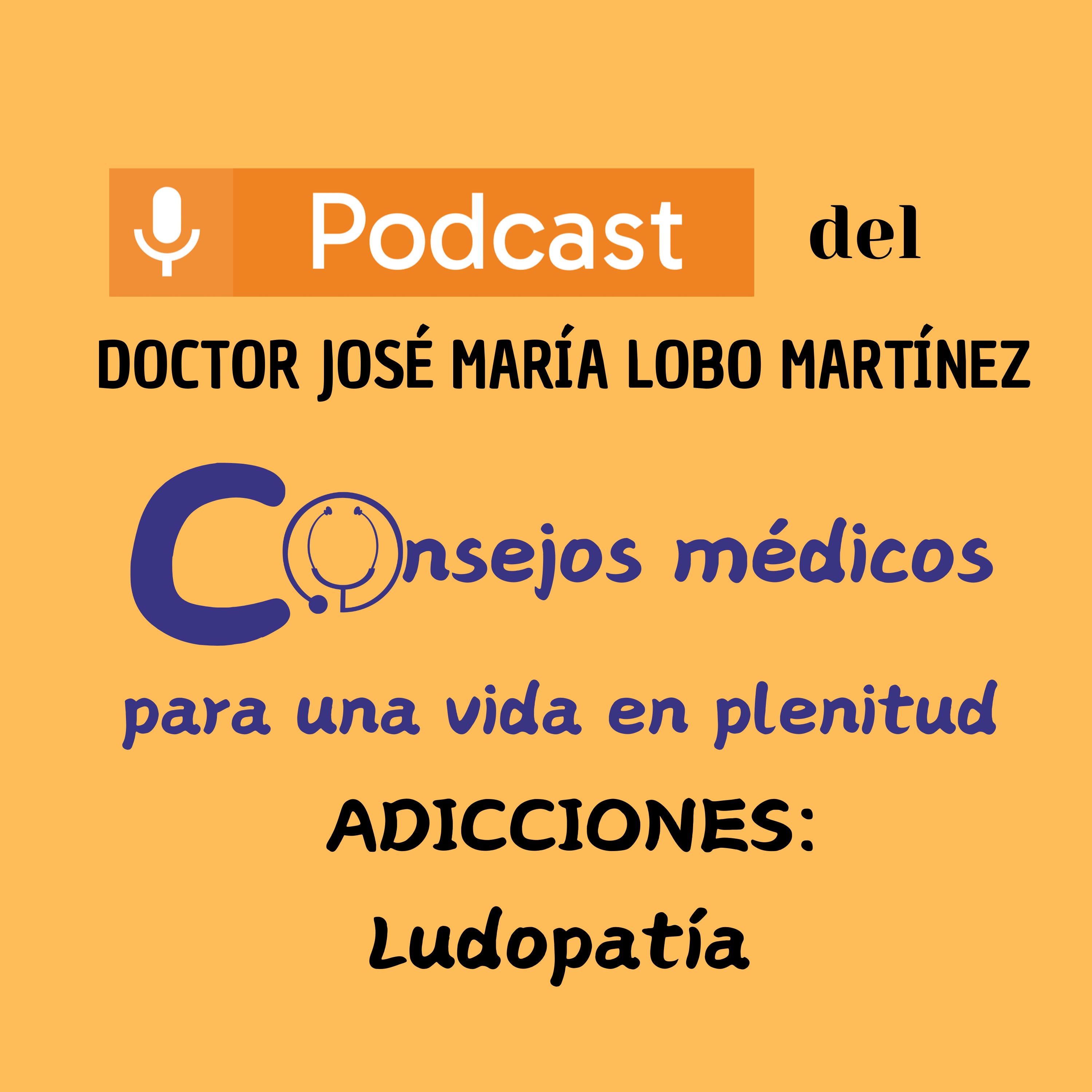 DOCTOR JOSÉ MARÍA LOBO MARTÍNEZ Consejos médicos para una vida en plenitud