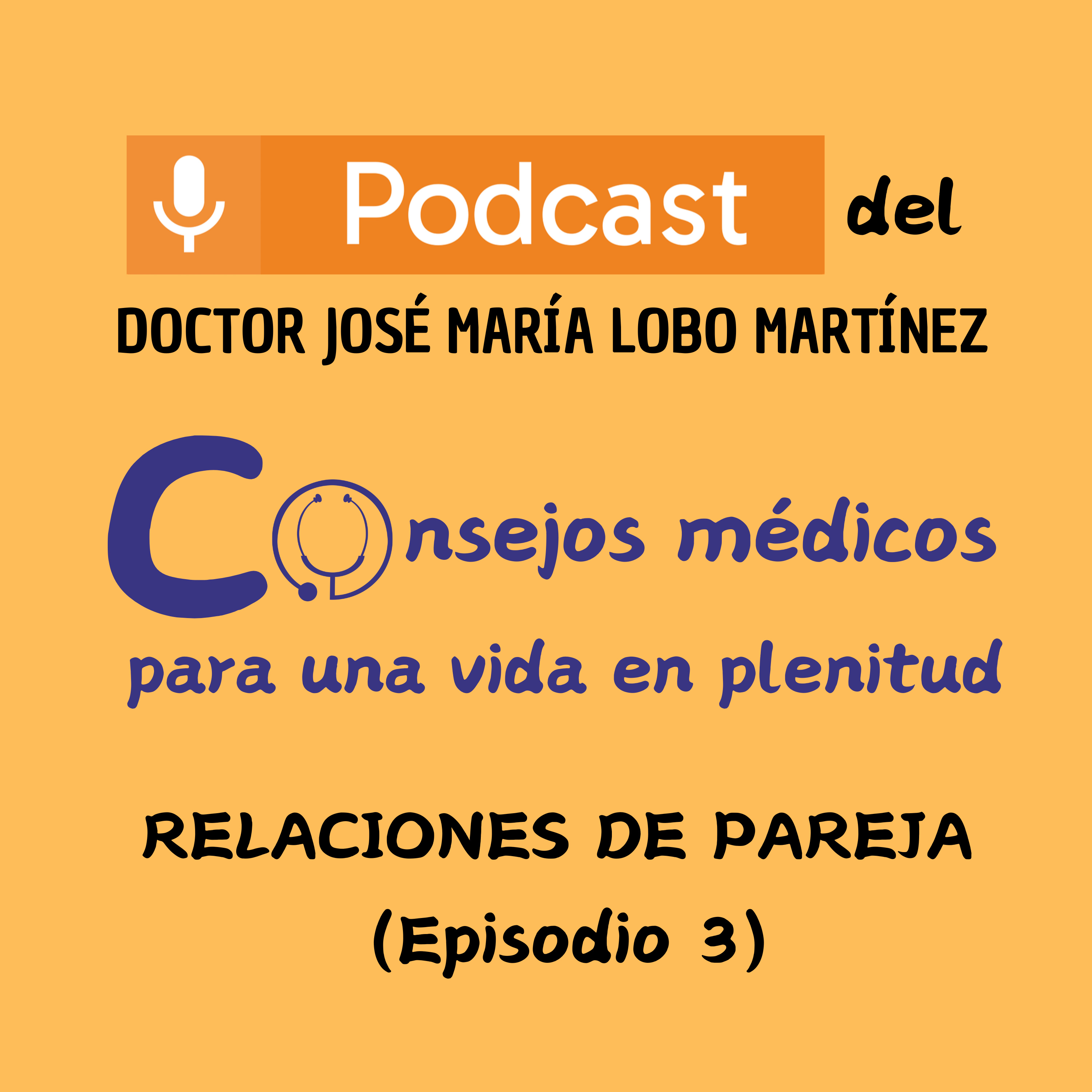 DOCTOR JOSÉ MARÍA LOBO MARTÍNEZ Consejos médicos para una vida en plenitud