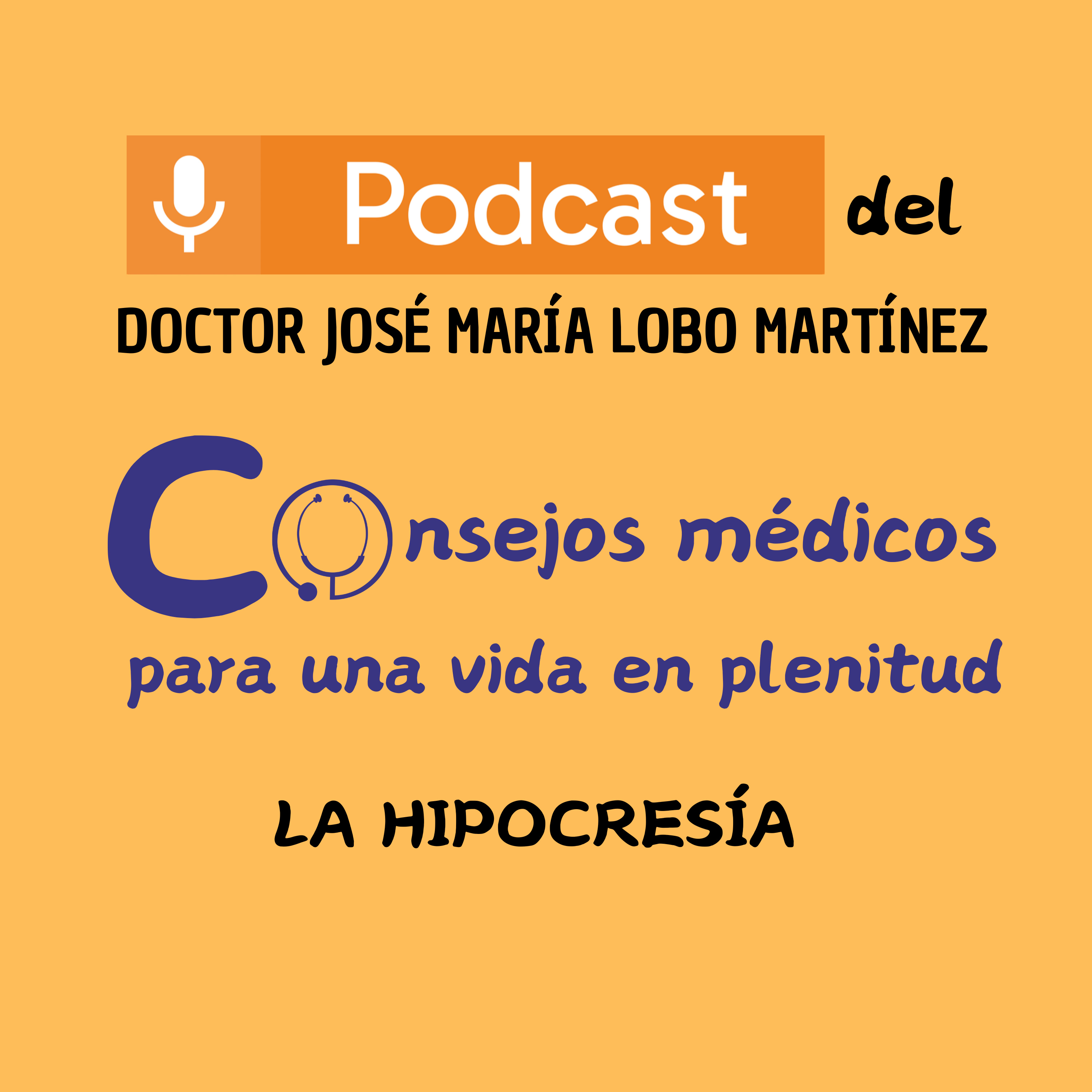 DOCTOR JOSÉ MARÍA LOBO MARTÍNEZ Consejos médicos para una vida en plenitud