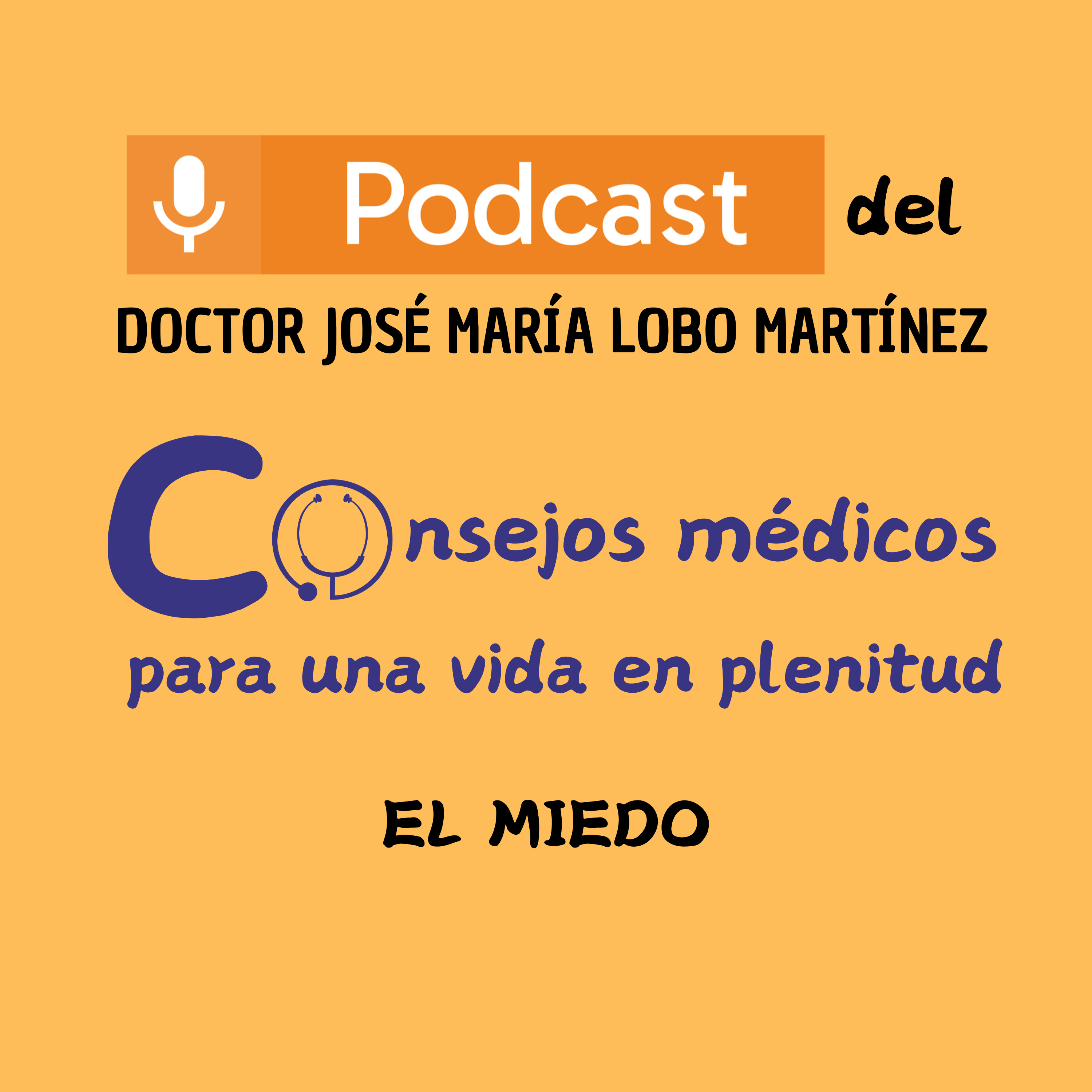 DOCTOR JOSÉ MARÍA LOBO MARTÍNEZ Consejos médicos para una vida en plenitud