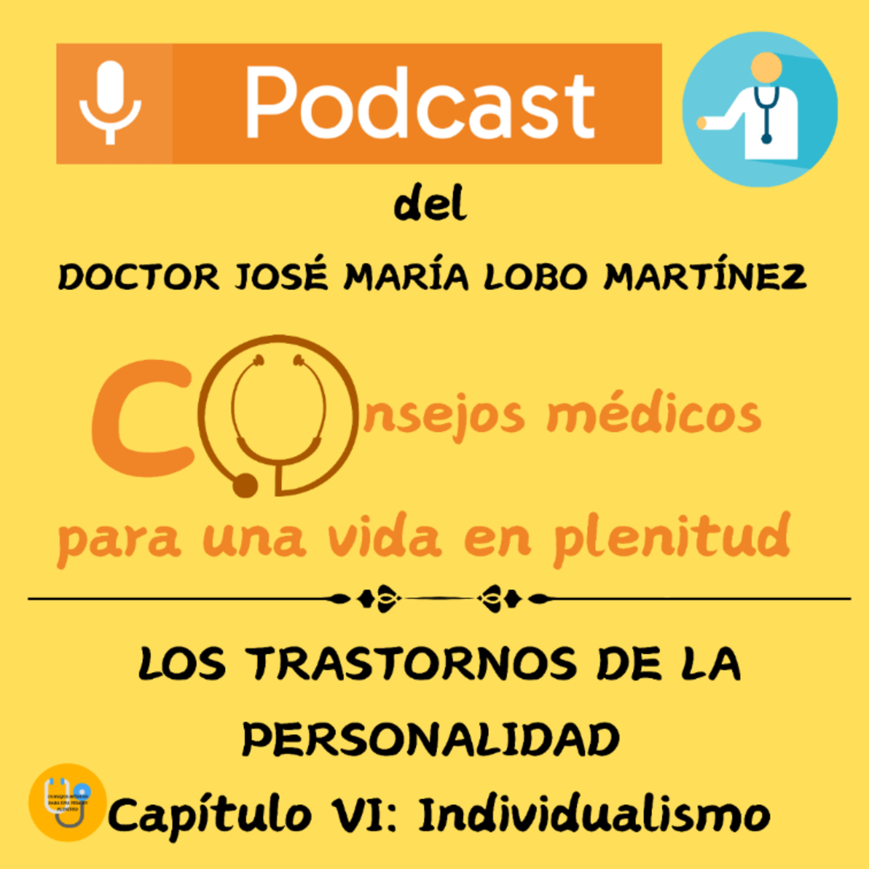 LOS TRASTORNOS DE LA PERSONALIDAD (Capítulo VI: Individualismo) episode artwork
