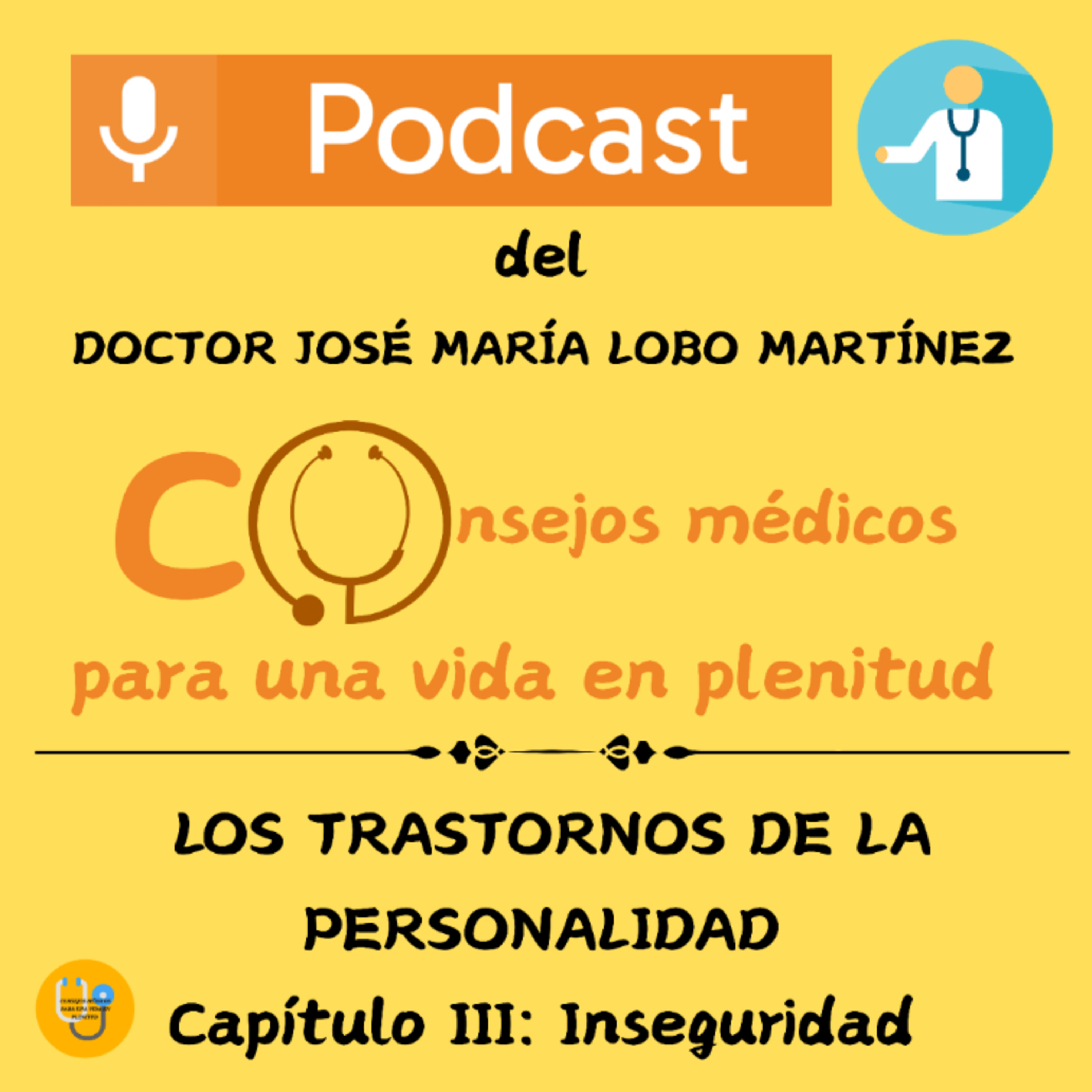 LOS TRASTORNOS DE LA PERSONALIDAD (Capítulo III: Inseguridad) episode artwork