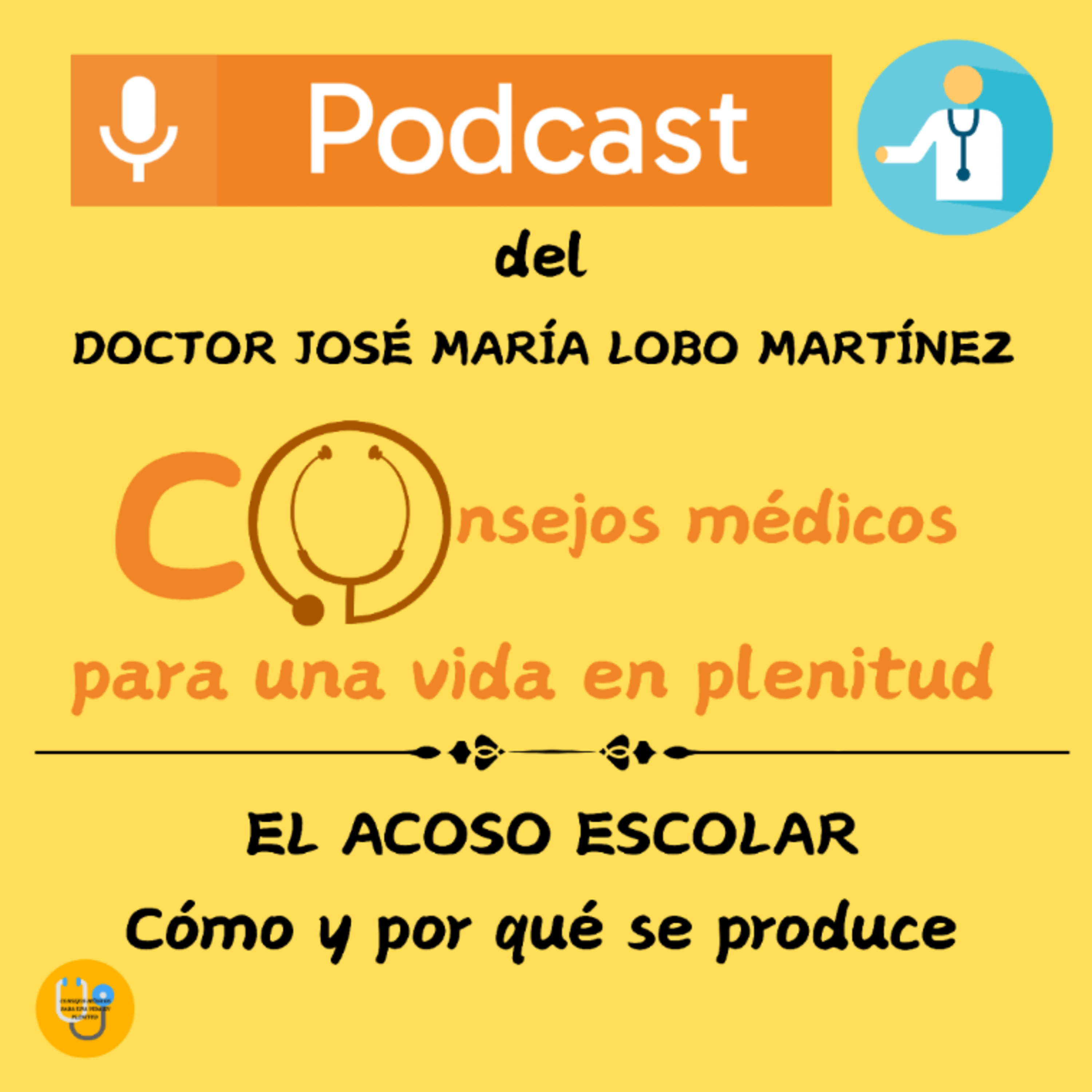 EL ACOSO ESCOLAR: Cómo y por qué se produce  episode artwork