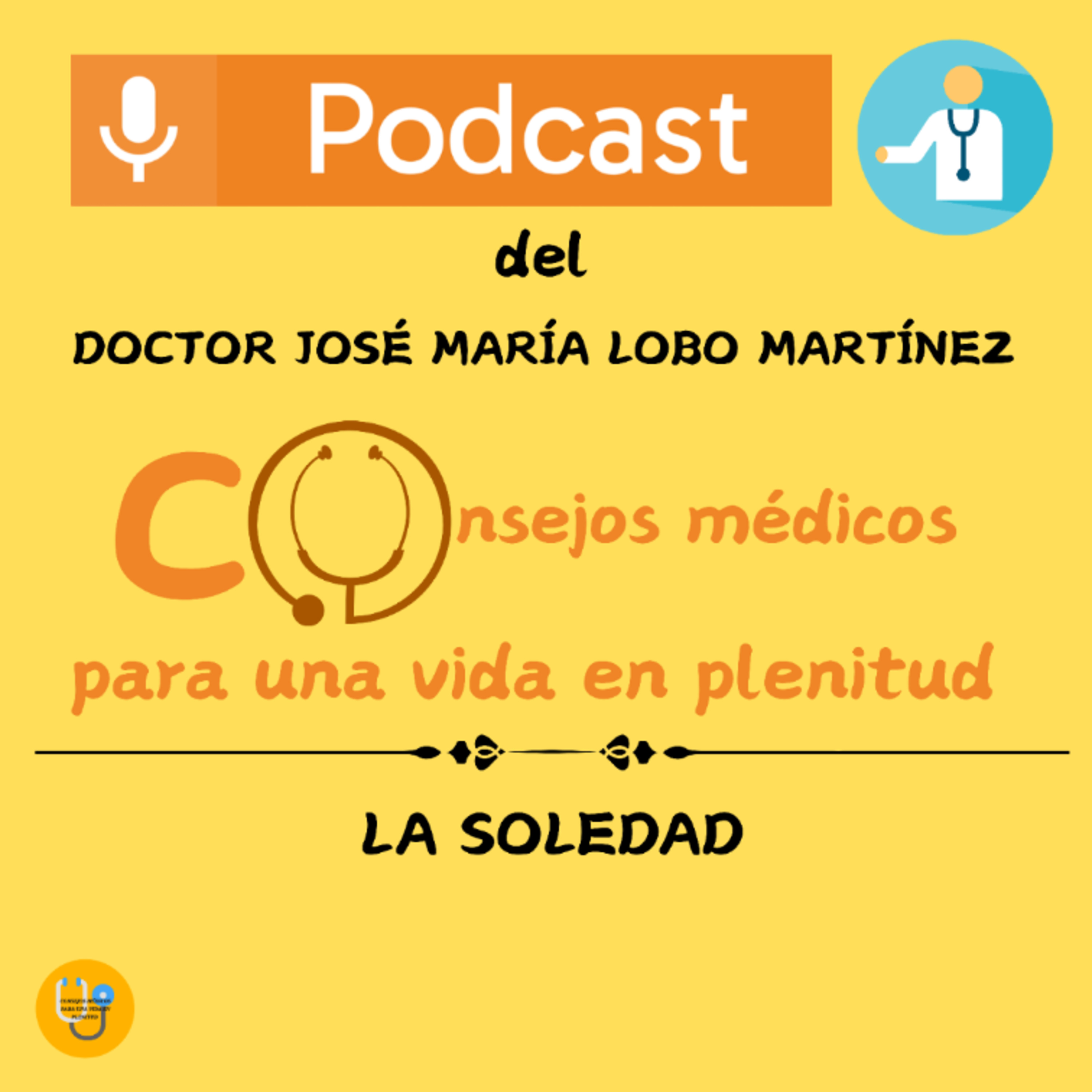 DOCTOR JOSÉ MARÍA LOBO MARTÍNEZ Consejos médicos para una vida en plenitud