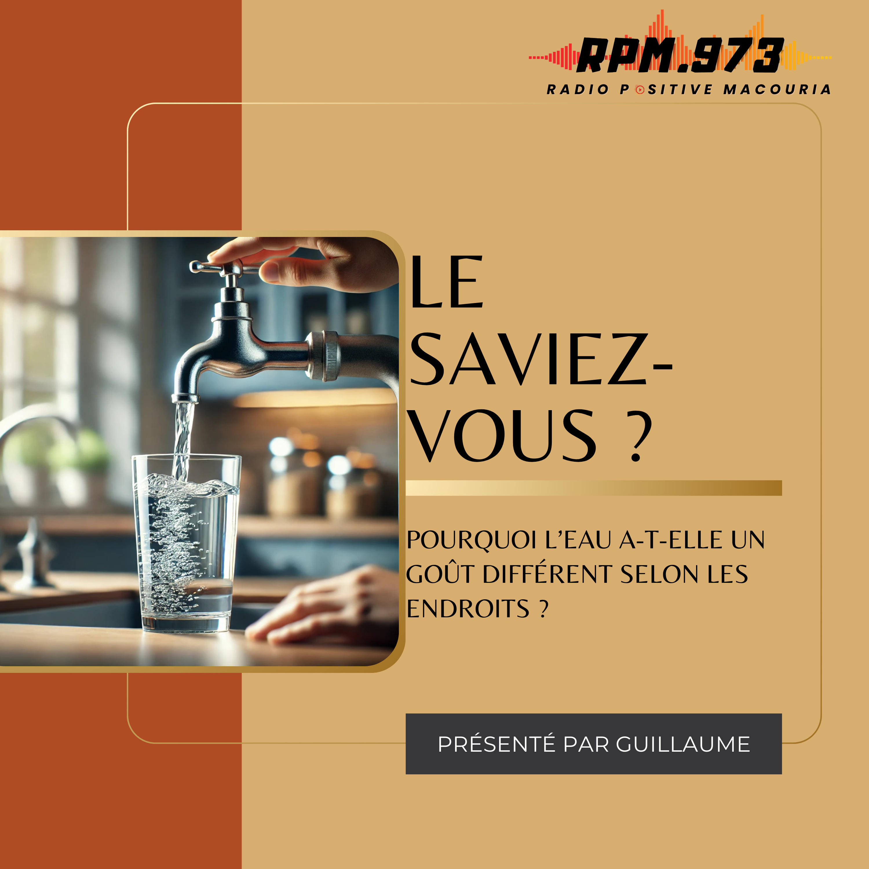 Pourquoi l’eau a-t-elle un goût différent selon les endroits ?