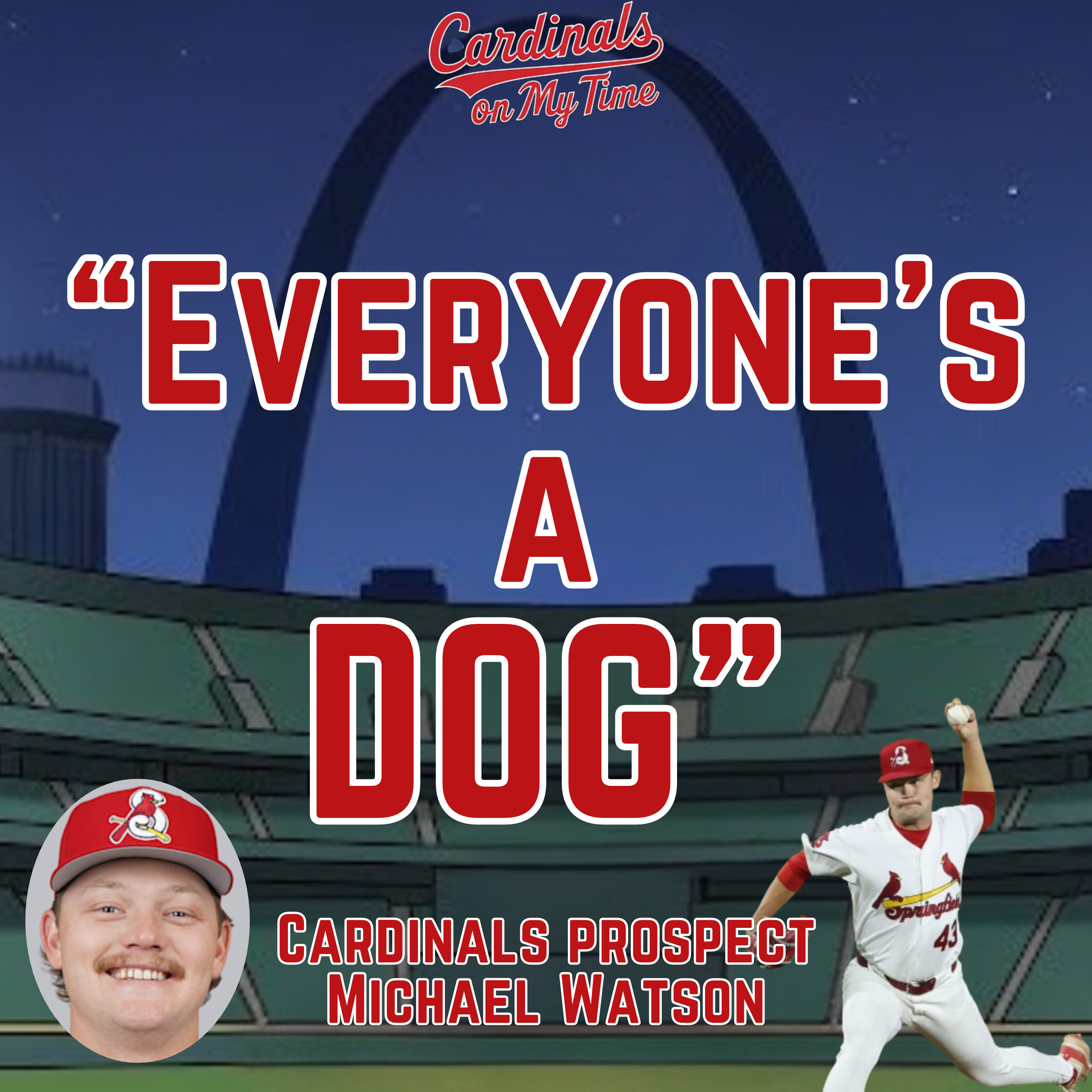 "EVERYONE’S A DOG" | Cardinals Prospect Michael Watson on STL's Next Wave of Superstars episode artwork
