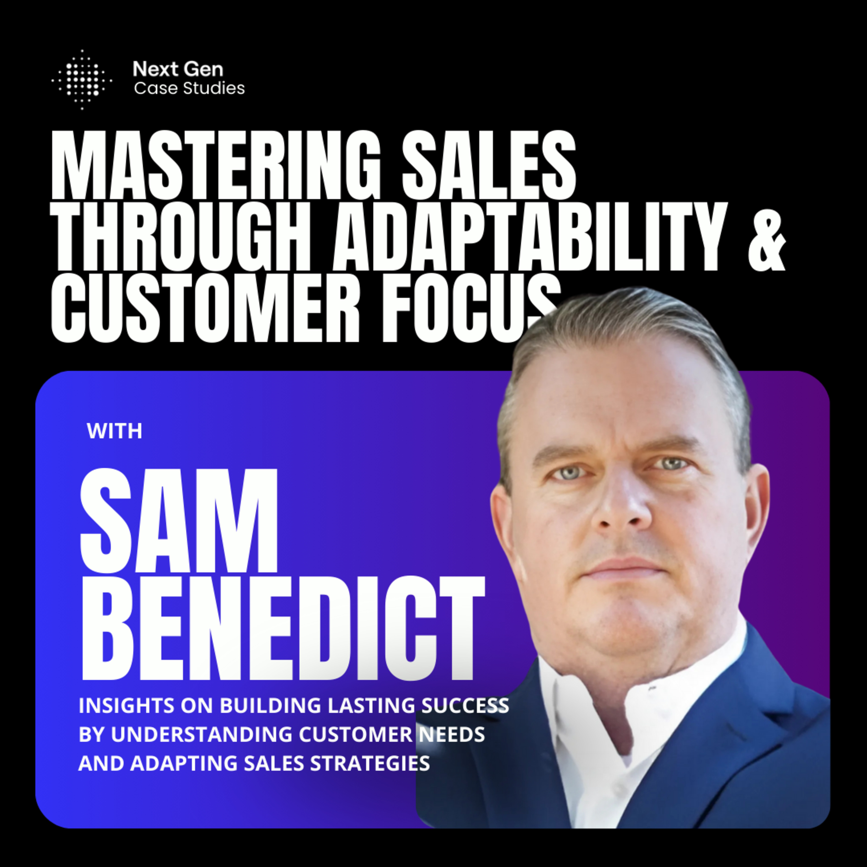 Next Gen Case Studies