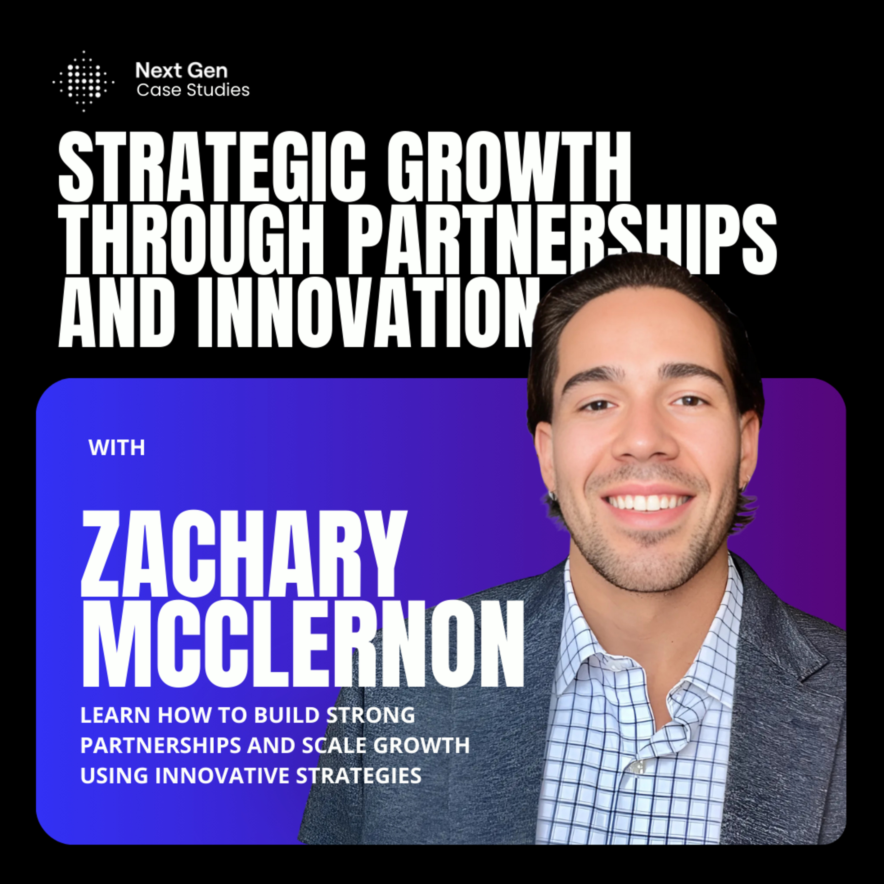 Next Gen Case Studies