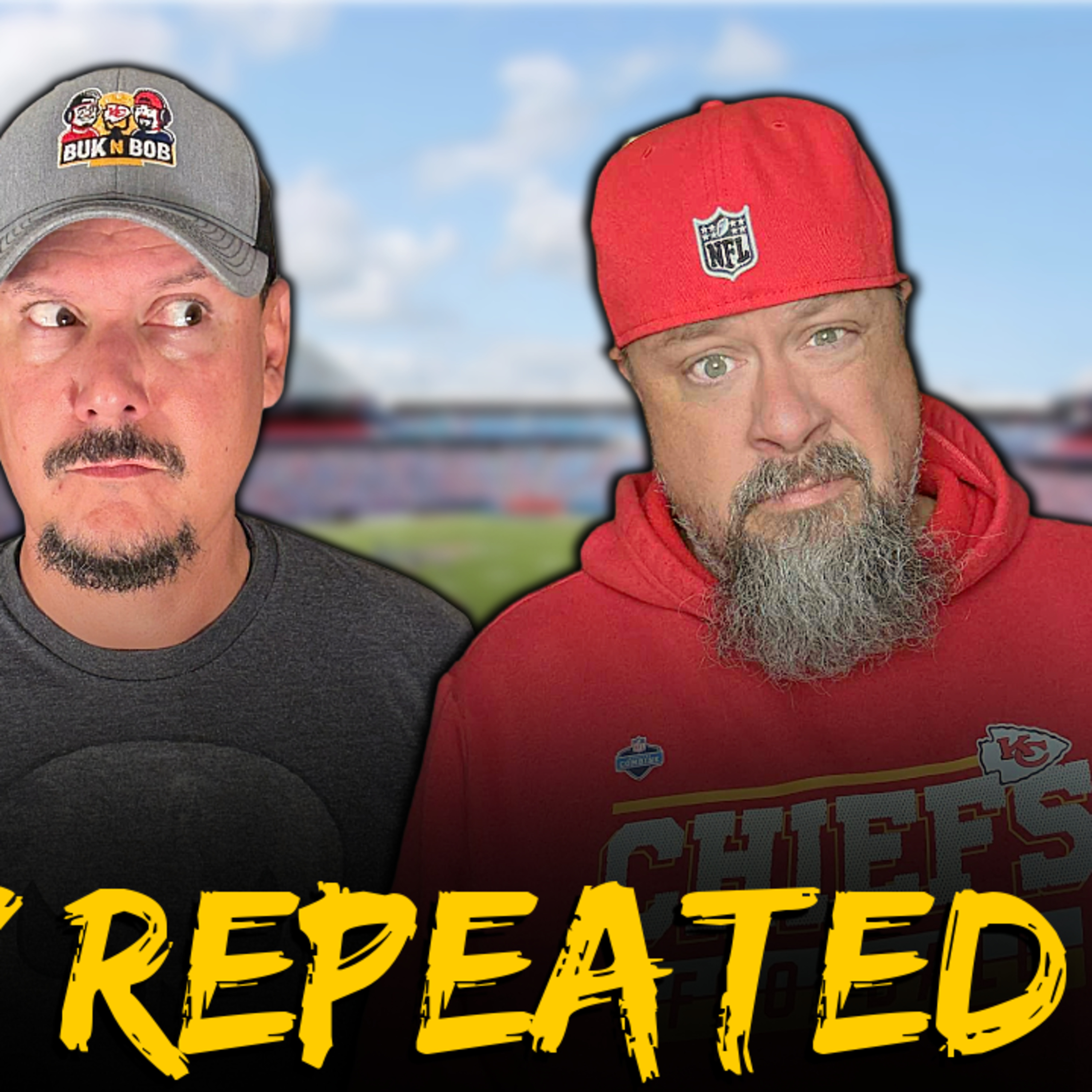 Buk N Bob Take on Chiefs Kingdom Podcast – Your Ultimate Kansas City Chiefs Experience!
