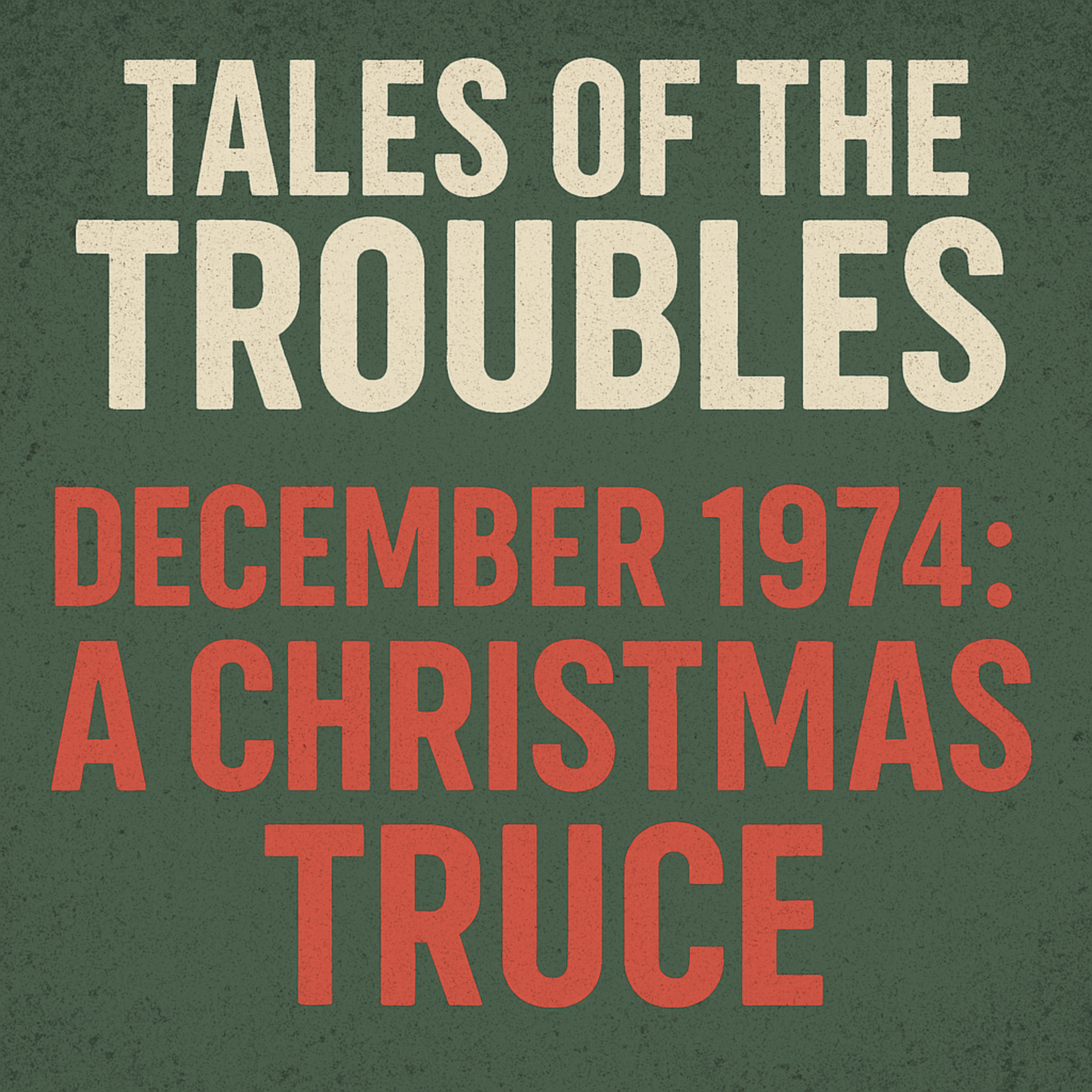 Tales of The Troubles