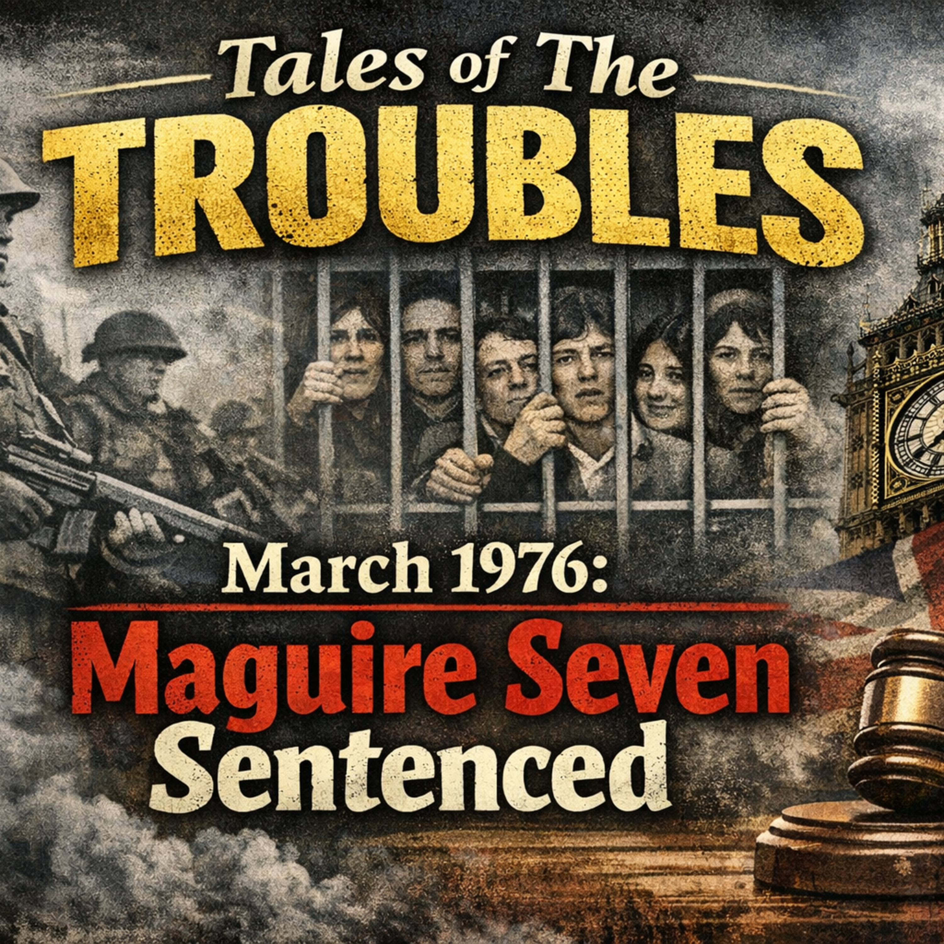 March 1976: Maguire Seven Sentenced episode artwork