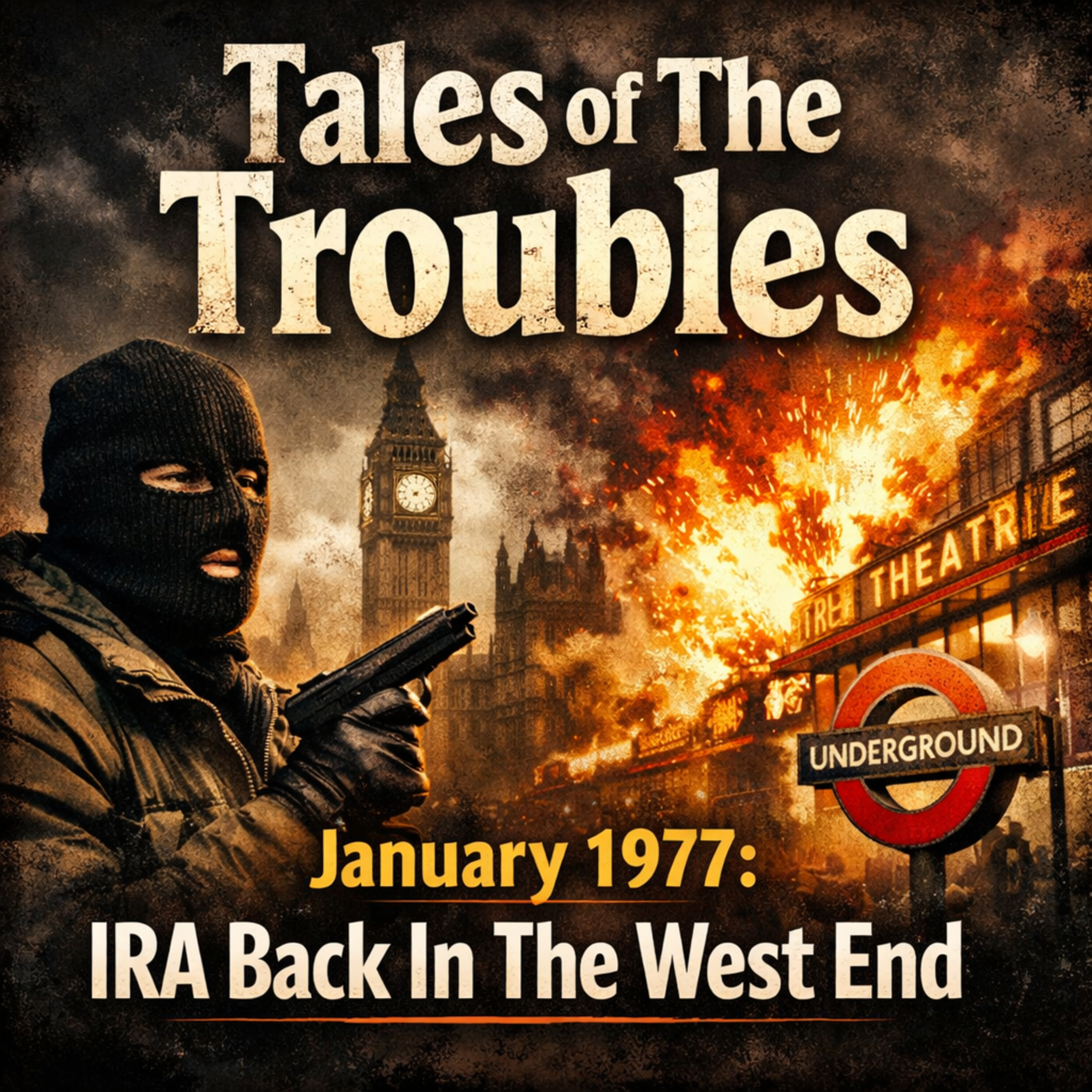January 1977: IRA Back In The West End episode artwork