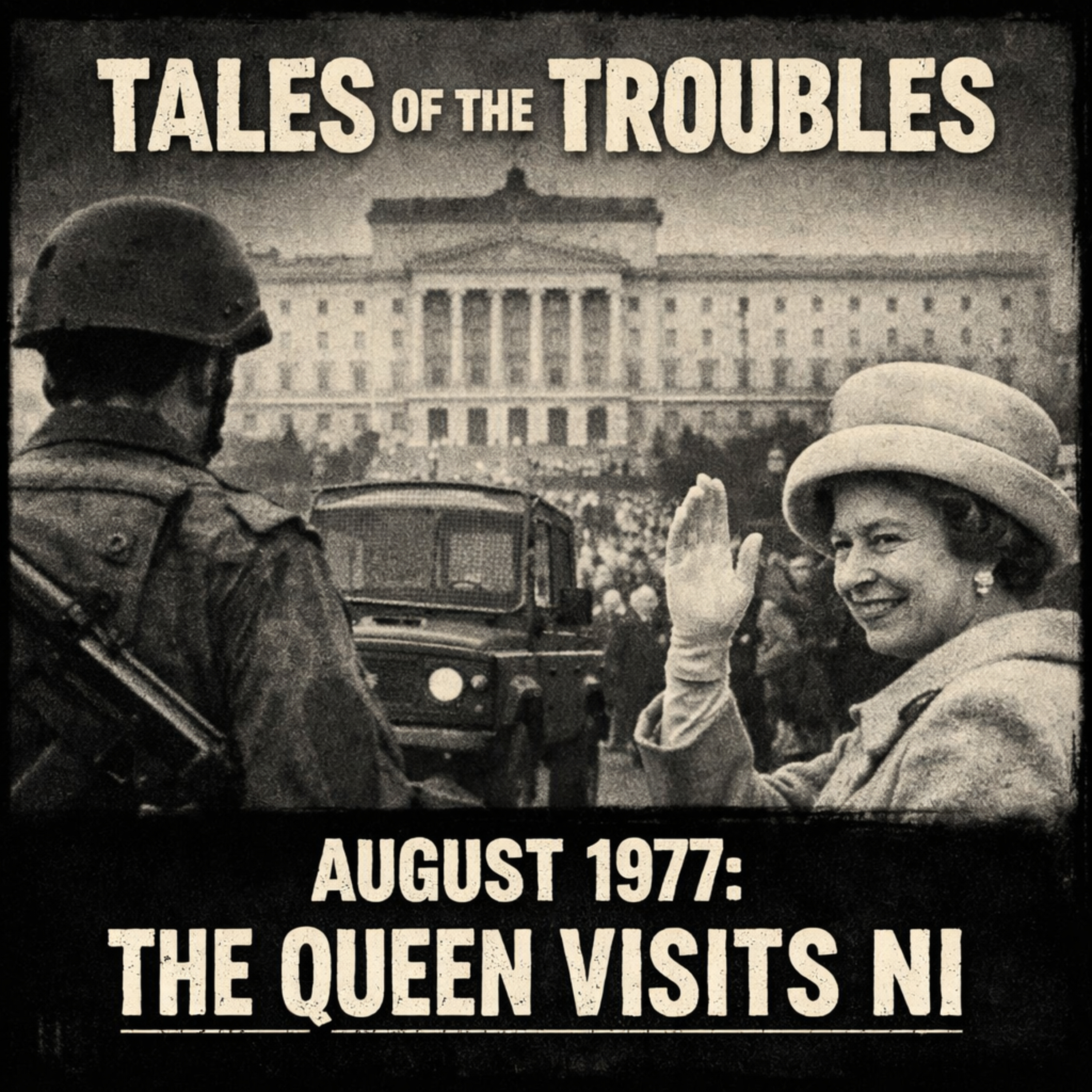 August 1977: The Queen Visits NI episode artwork