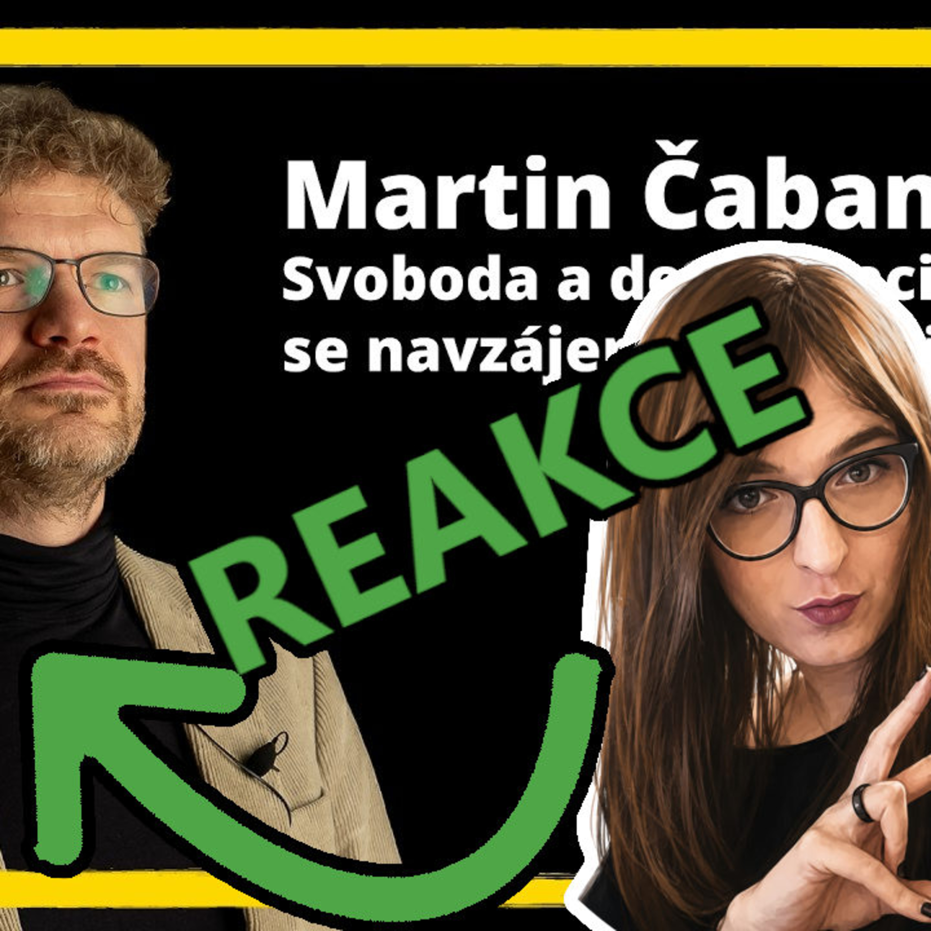 REAKCE na přednášku Martina Čabana - Svoboda a demokracie se navzájem potřebují (Nebo ne?) episode artwork