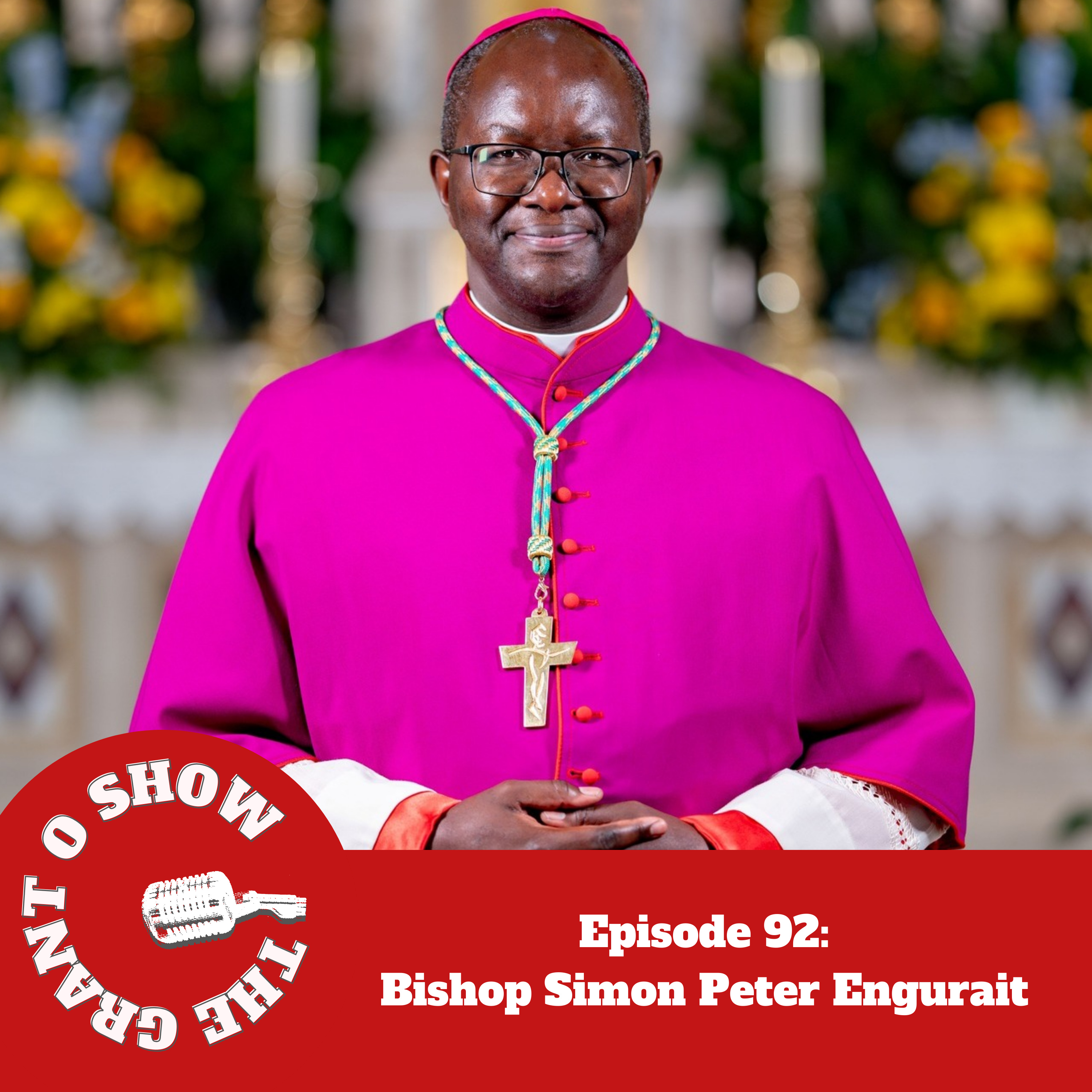 Episode 92- Bishop Simon Peter Engurait episode artwork