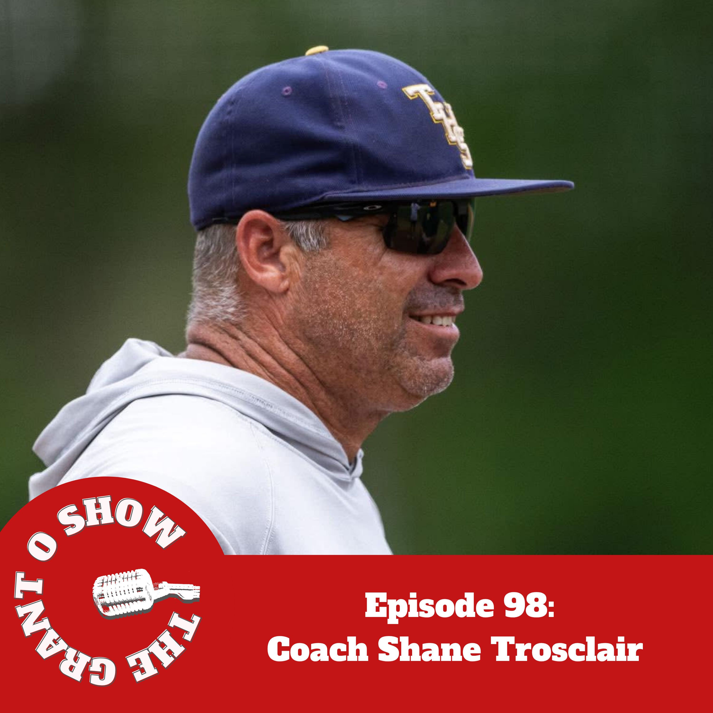 Episode 98- Coach Shane Trosclair episode artwork