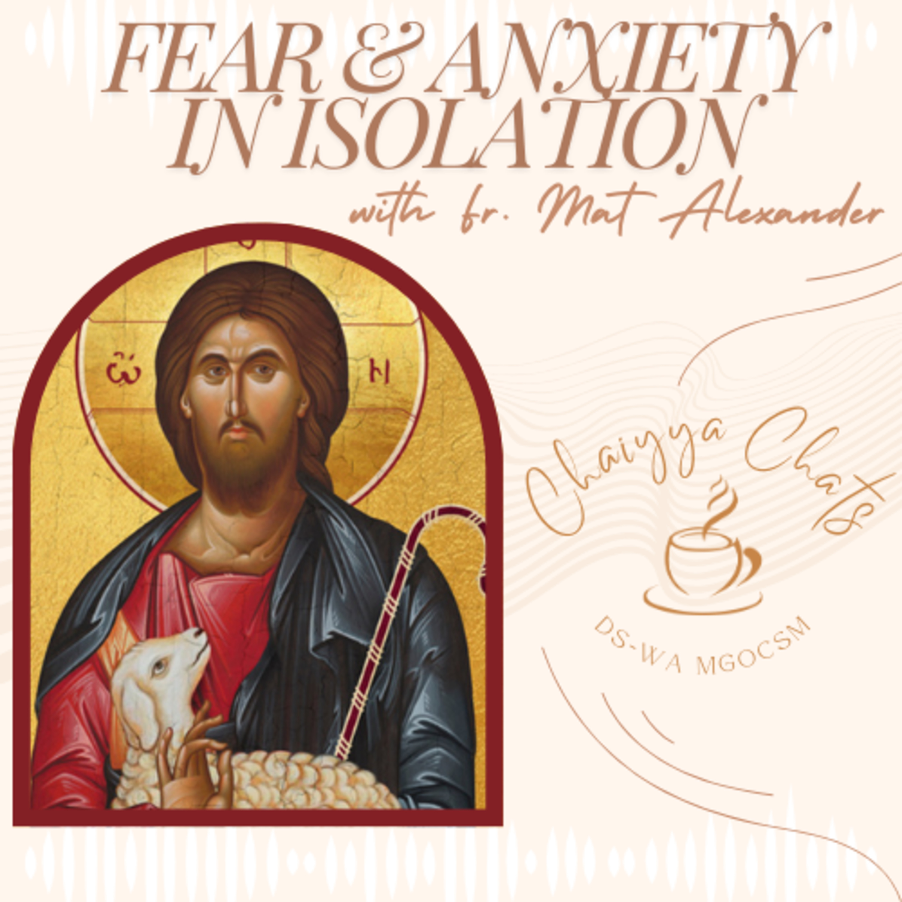 Fear and Anxiety in Isolation | S1:E3 episode artwork