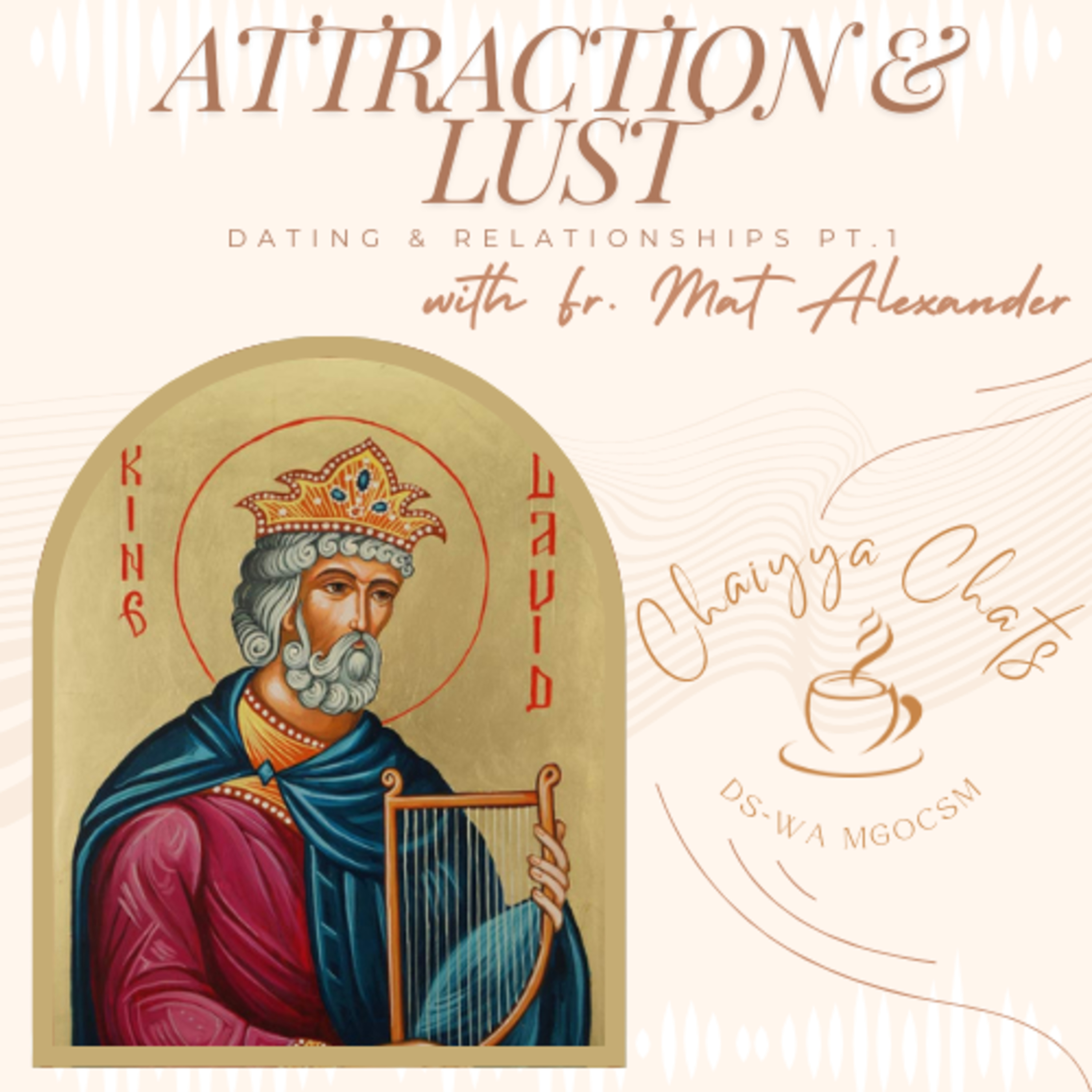 Attraction and Lust (Dating and Relationships Pt. 1) | S1:E5 episode artwork