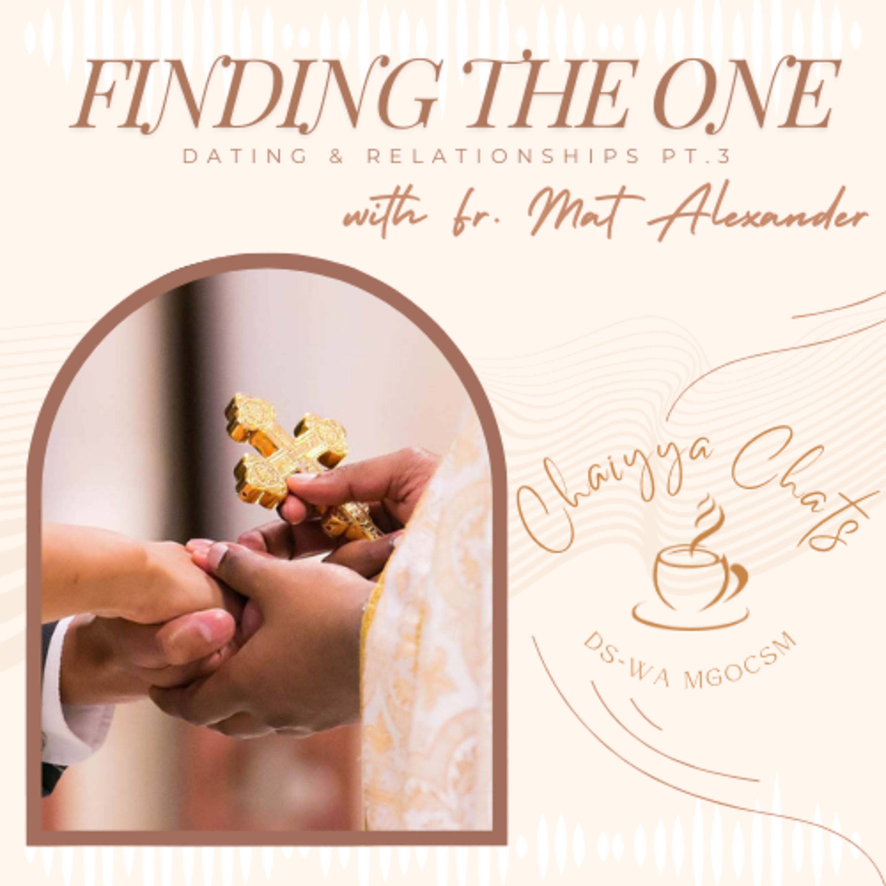 Finding the One (Dating and Relationships Pt. 3) | S1:E7 episode artwork