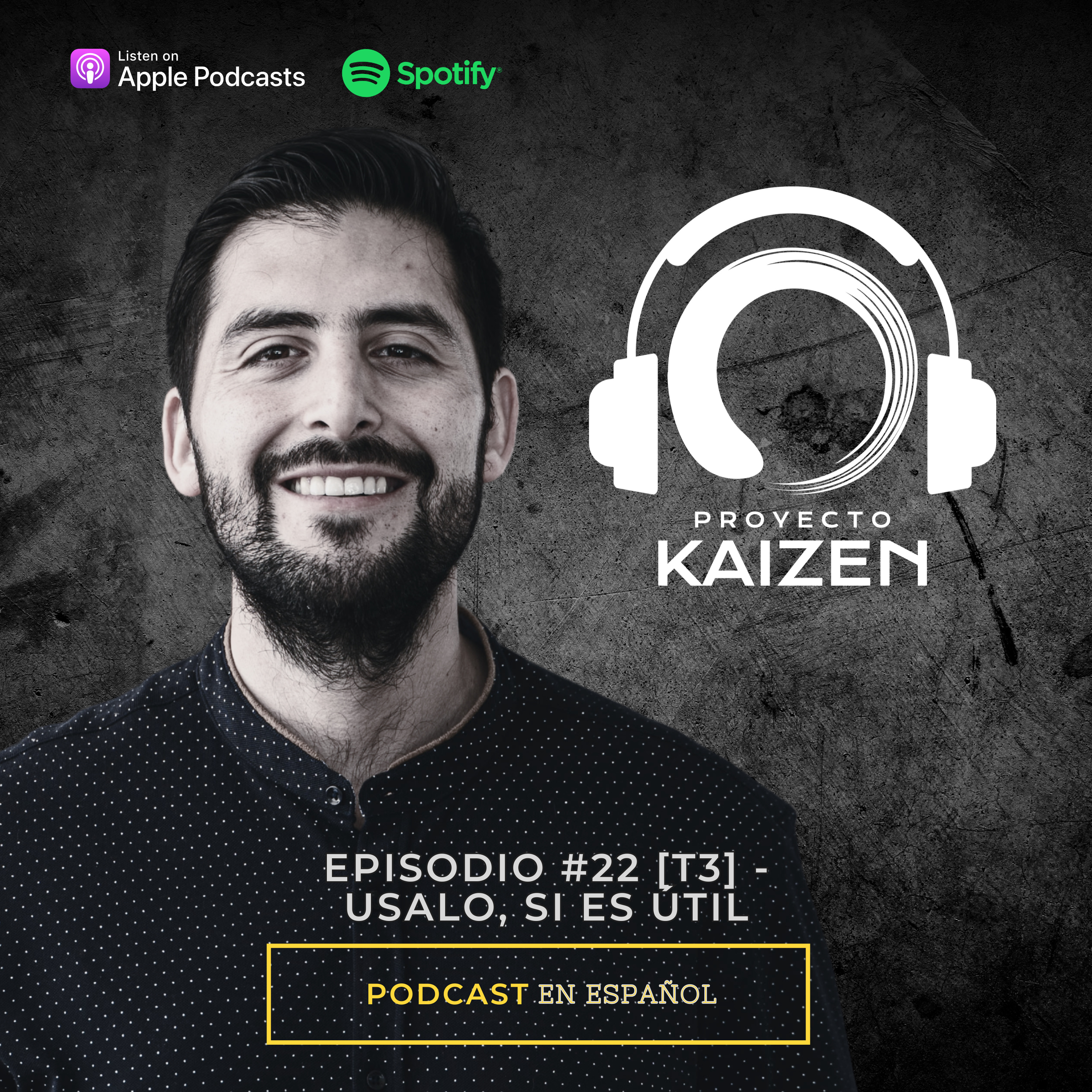 Episodio #022 [T3] - Usalo, si es útil