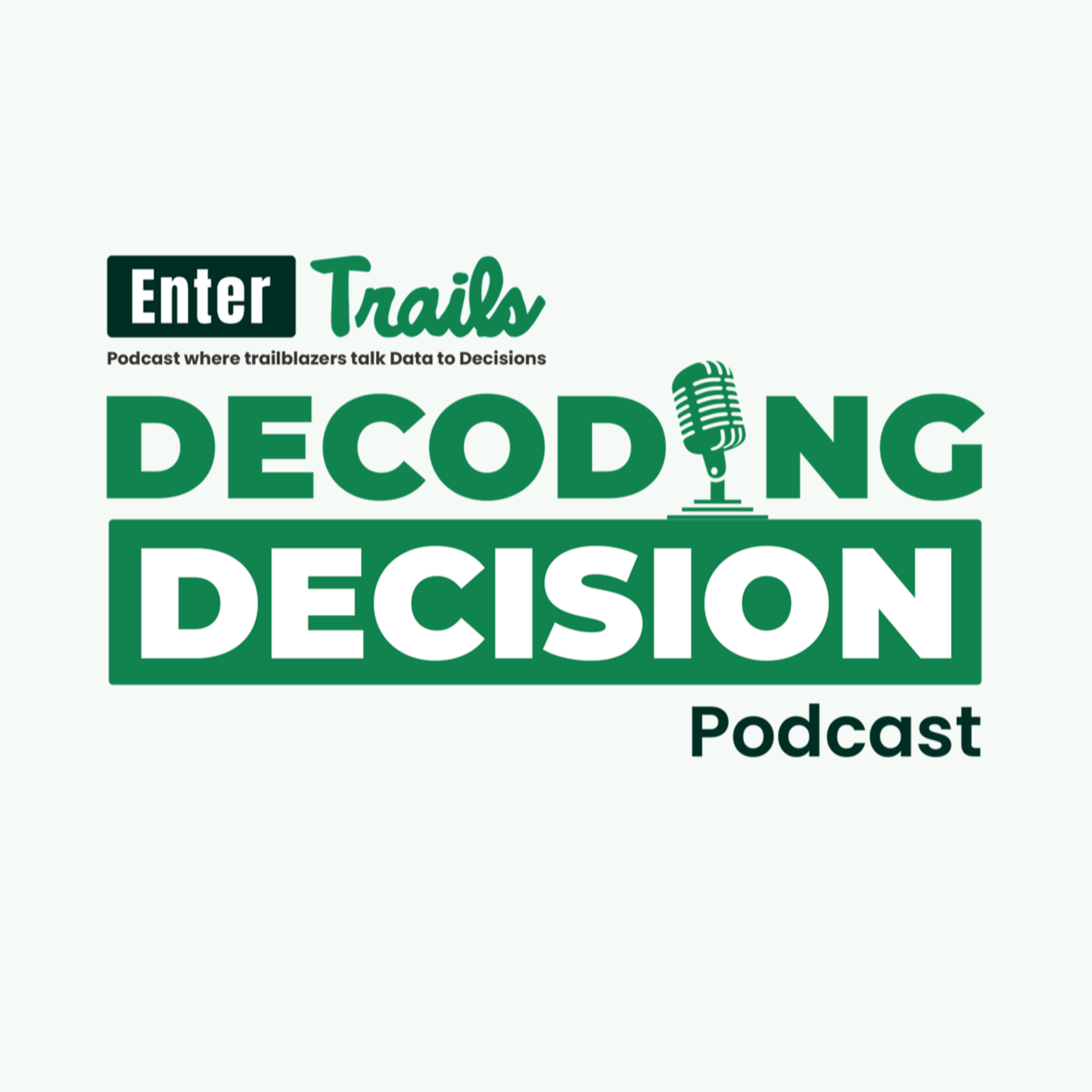 Decoding Decision: The Urgent Need for Intelligent Decisions in Healthcare (Episode 1)