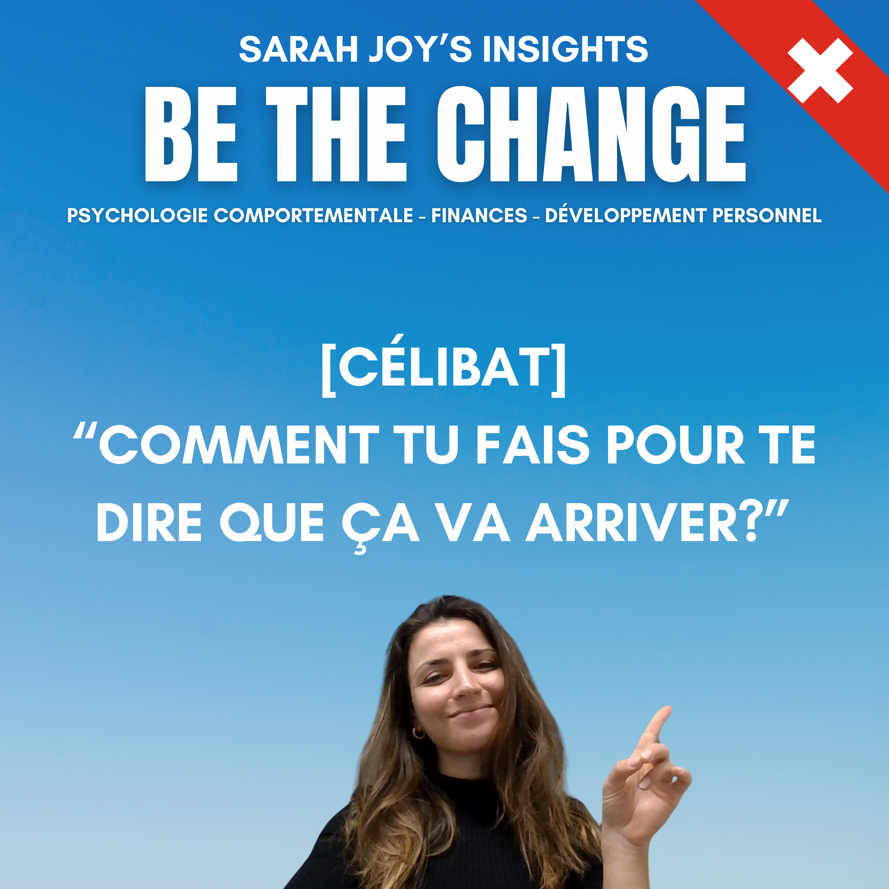 Be the change - Sarah Joy\'s Insights (Coach mental pour entrepreneurs)