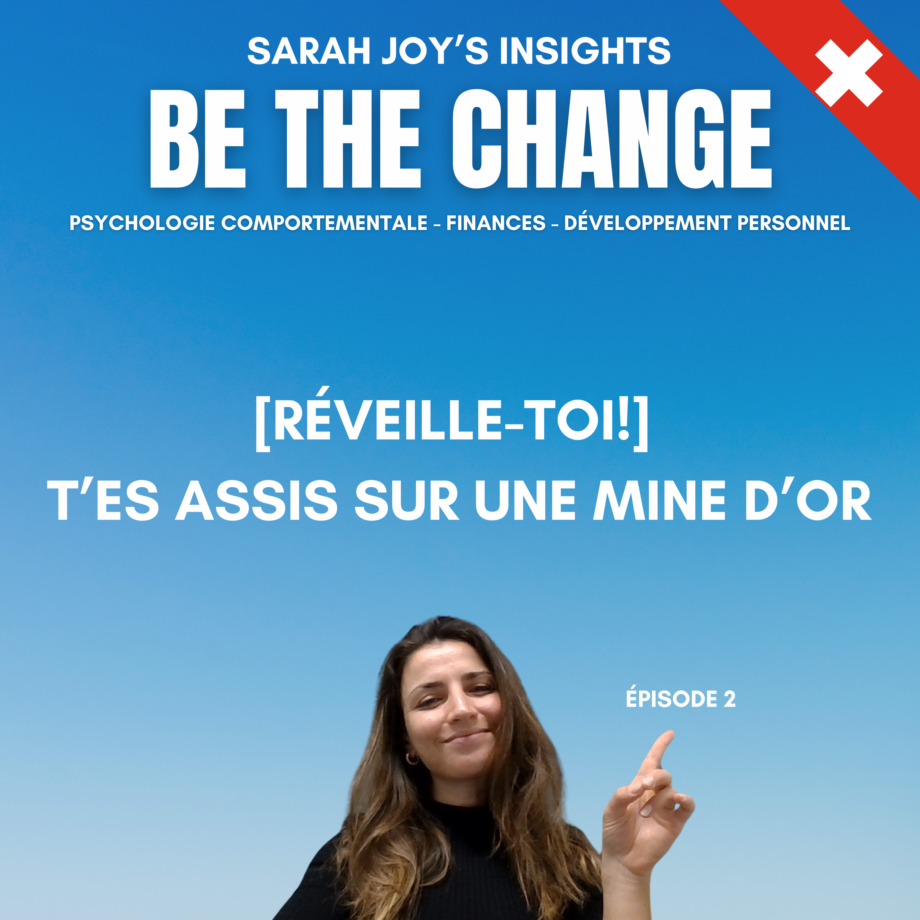 Ép. 2 : [Réveille-toi!] T’es assis-e sur une mine d’or episode artwork