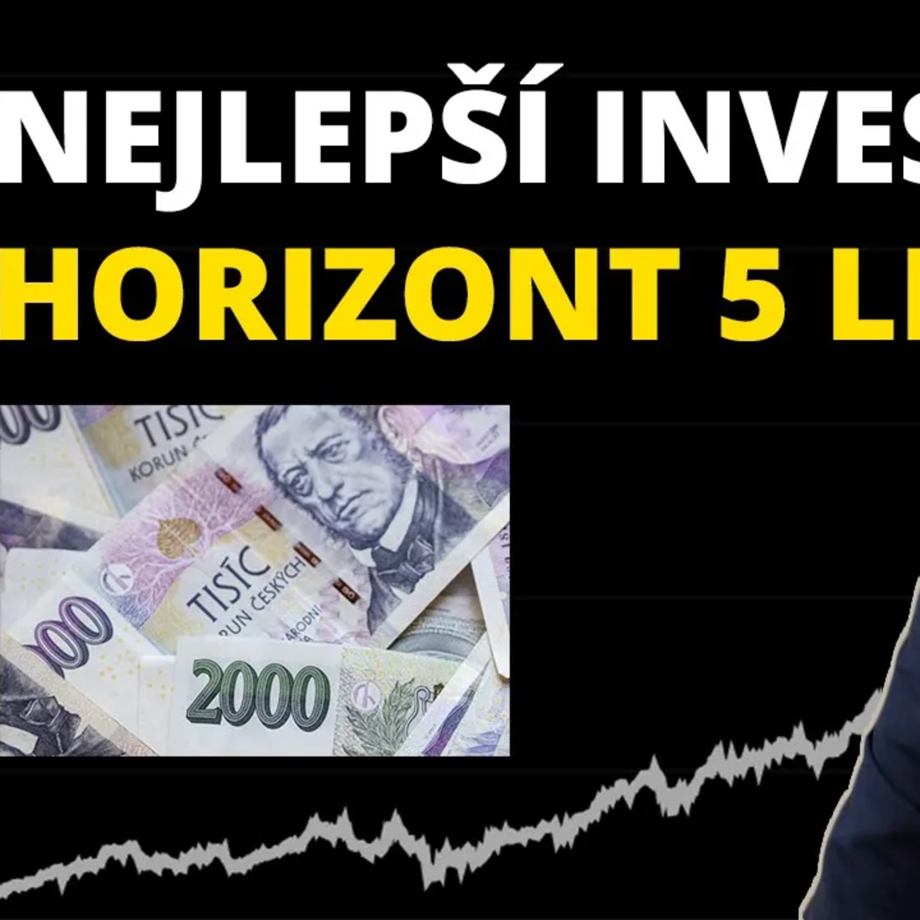 Jak investovat na 5 let