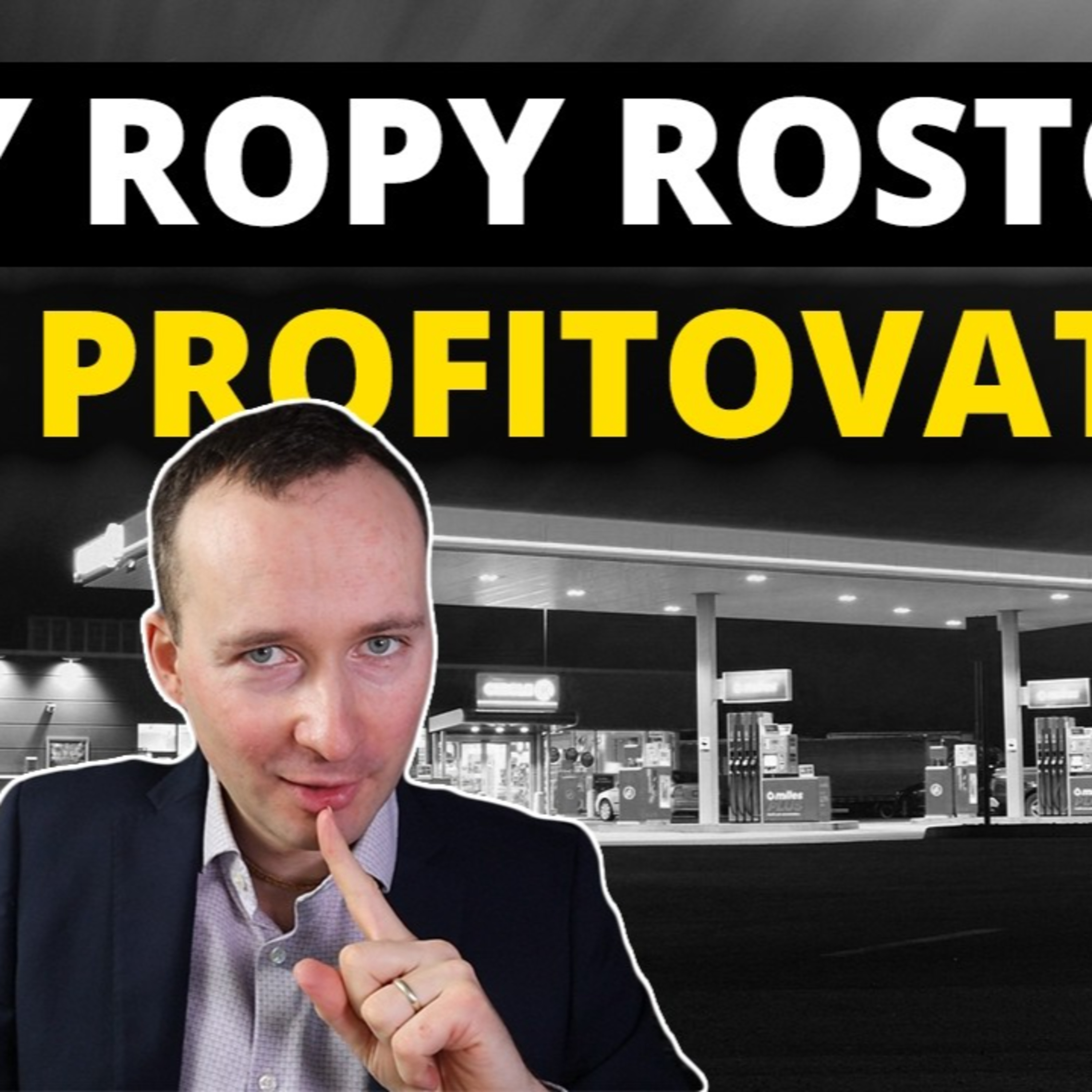 Investiční příležitosti při vysokých cenách ropy. Akcie, které nakupuji.