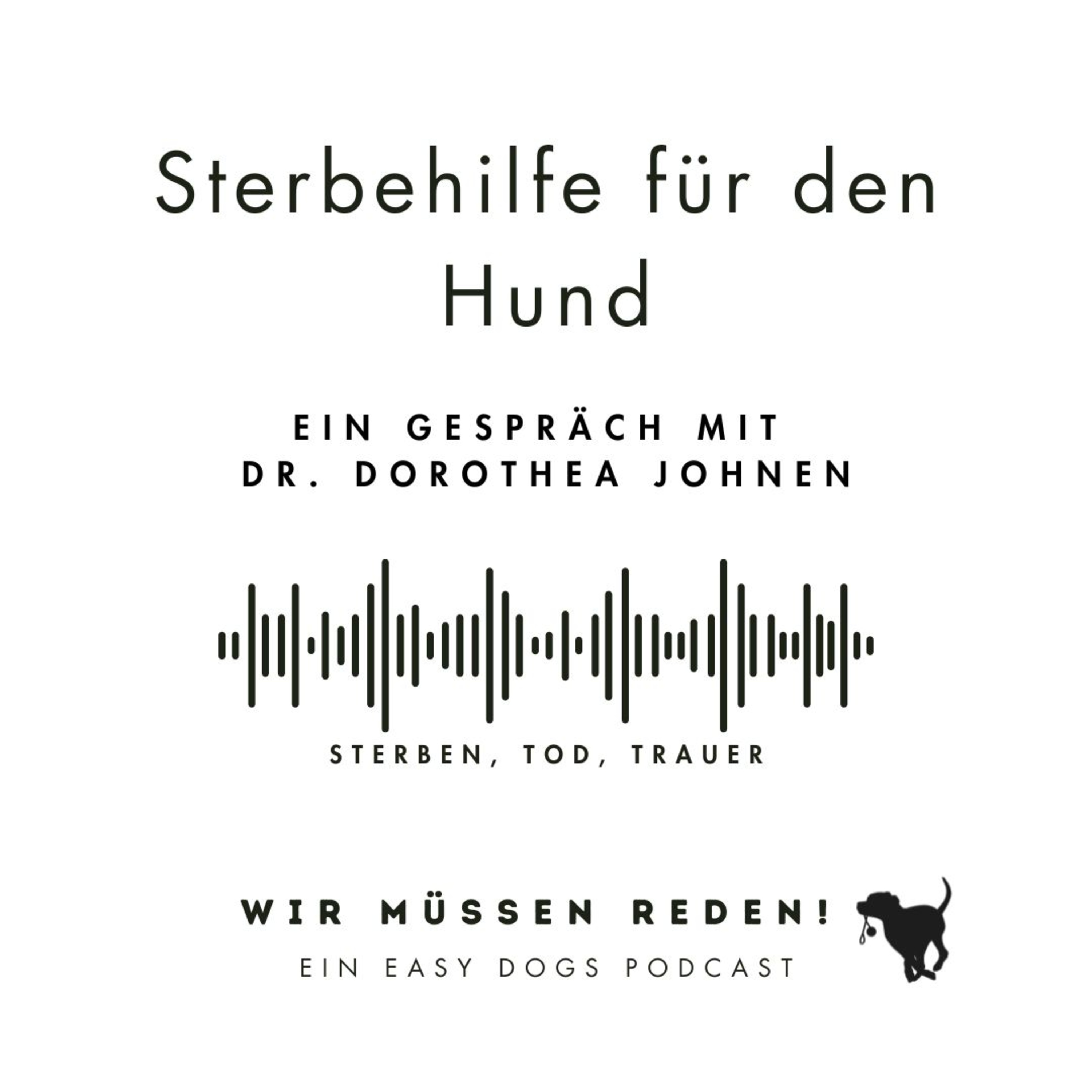 WIR MÜSSEN REDEN ‒ Ein Easy Dogs Podcast